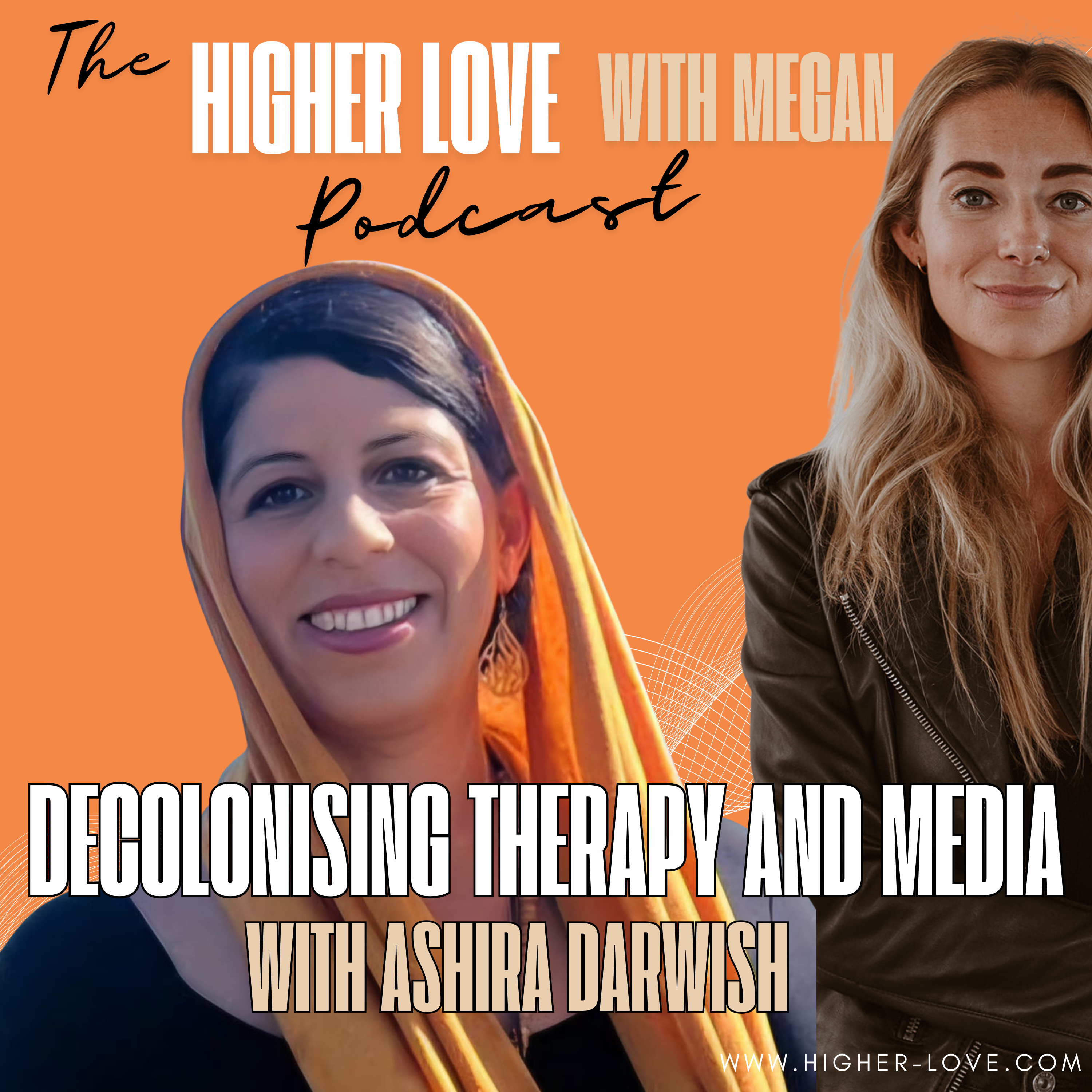Ashira Darwish: Decolonising Therapy and the Media