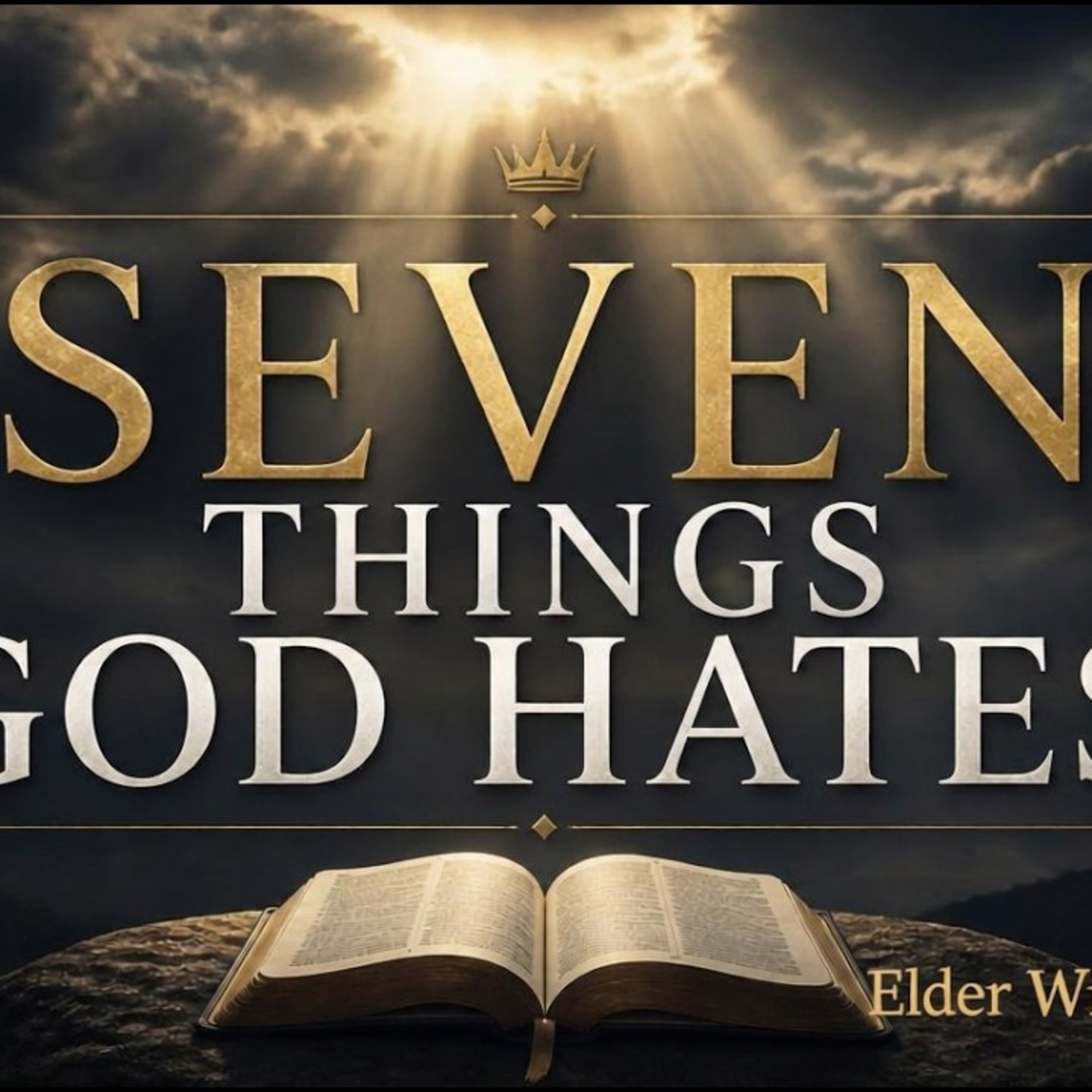 Garland Faith SDA Church Sermons - Seven Things God Hates - Elder Wilton Williams episode artwork