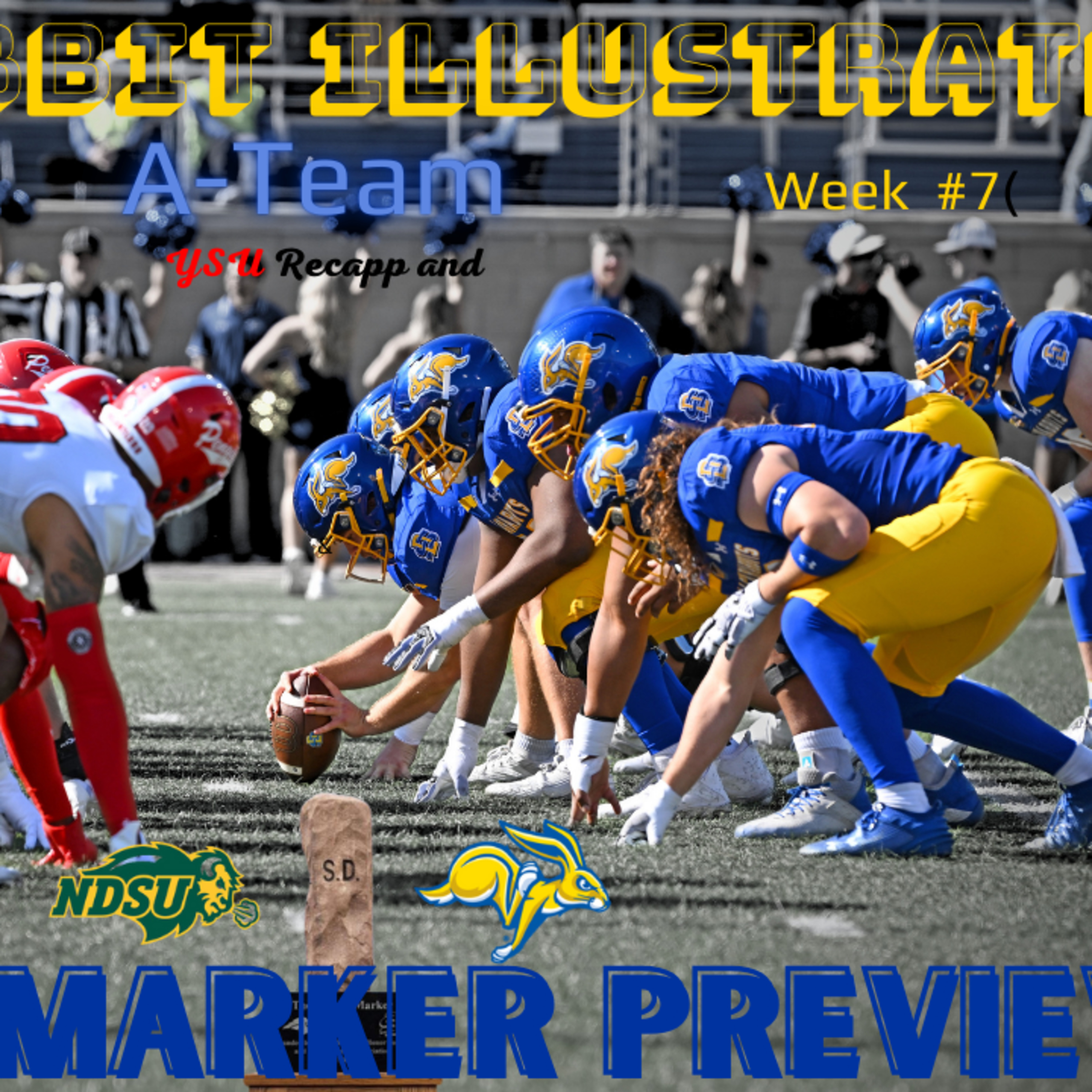 A-Team Dakota Marker Preview and Hobo Day (YSU) Recap episode artwork