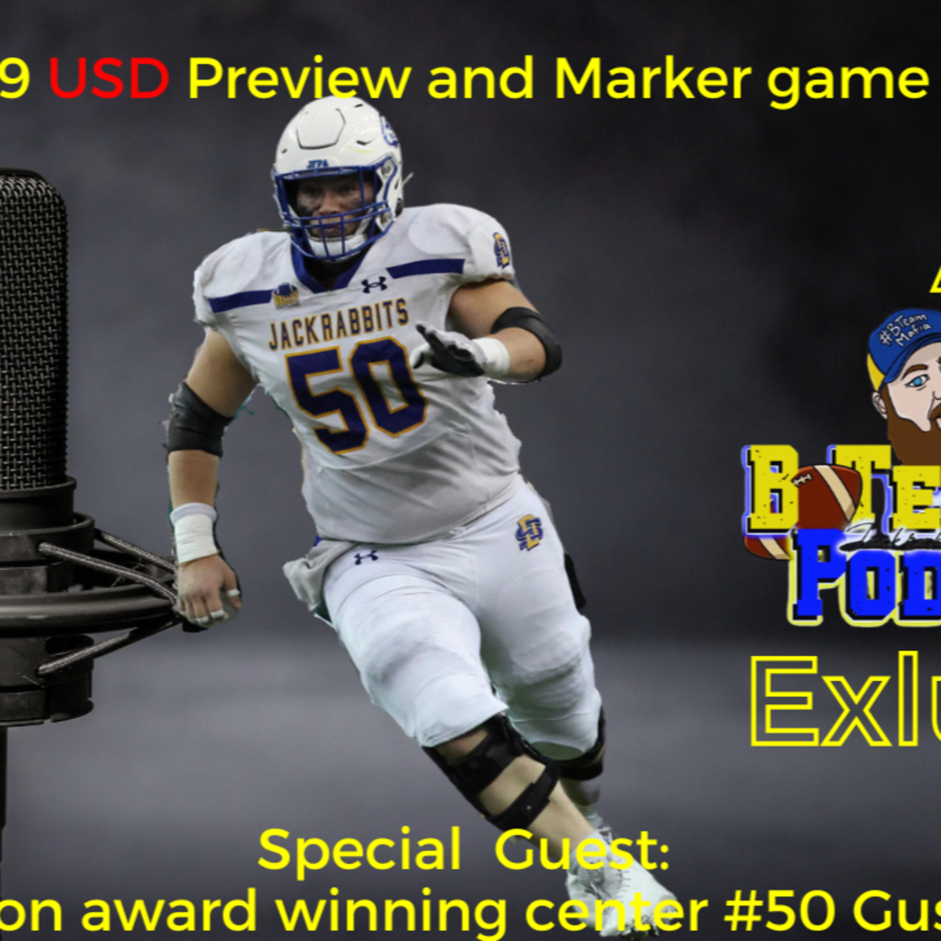 B-Team Special Guest Gus Miller!!! Plus the Dakota Marker Recap and usd Preview episode artwork