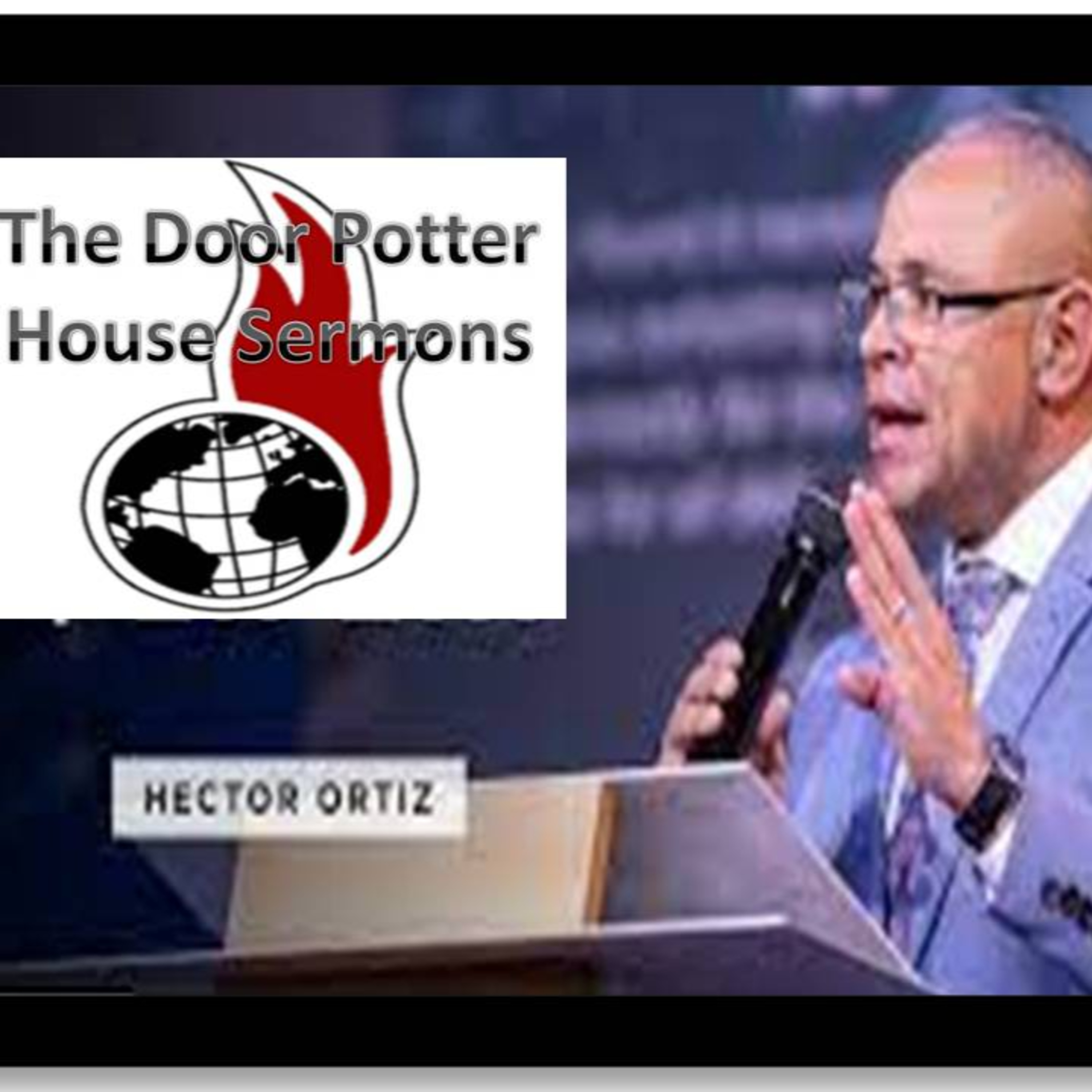 The Door Potter House Sermons