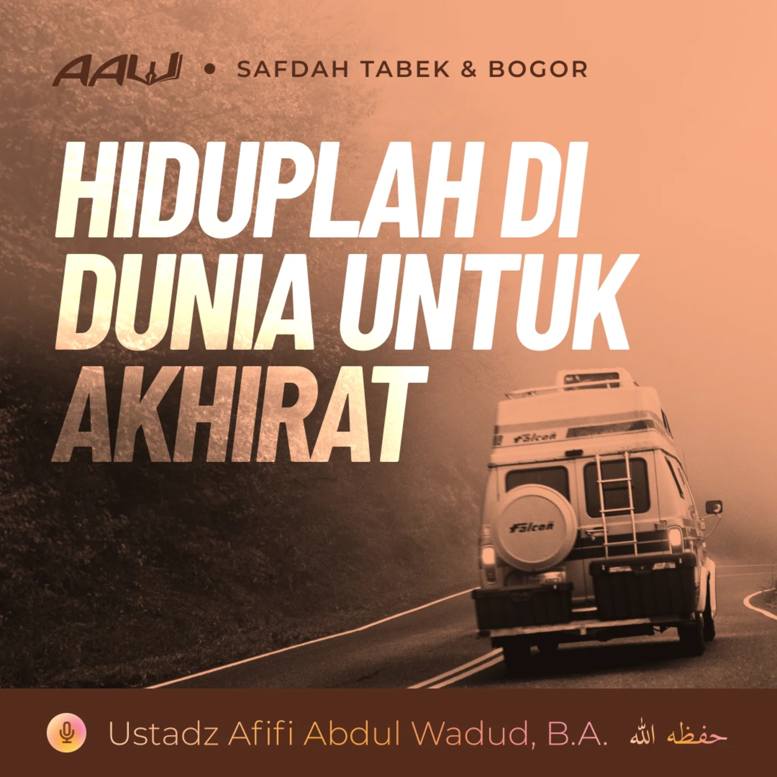 Kajian Tematik: Hiduplah di Dunia untuk Akhirat episode artwork