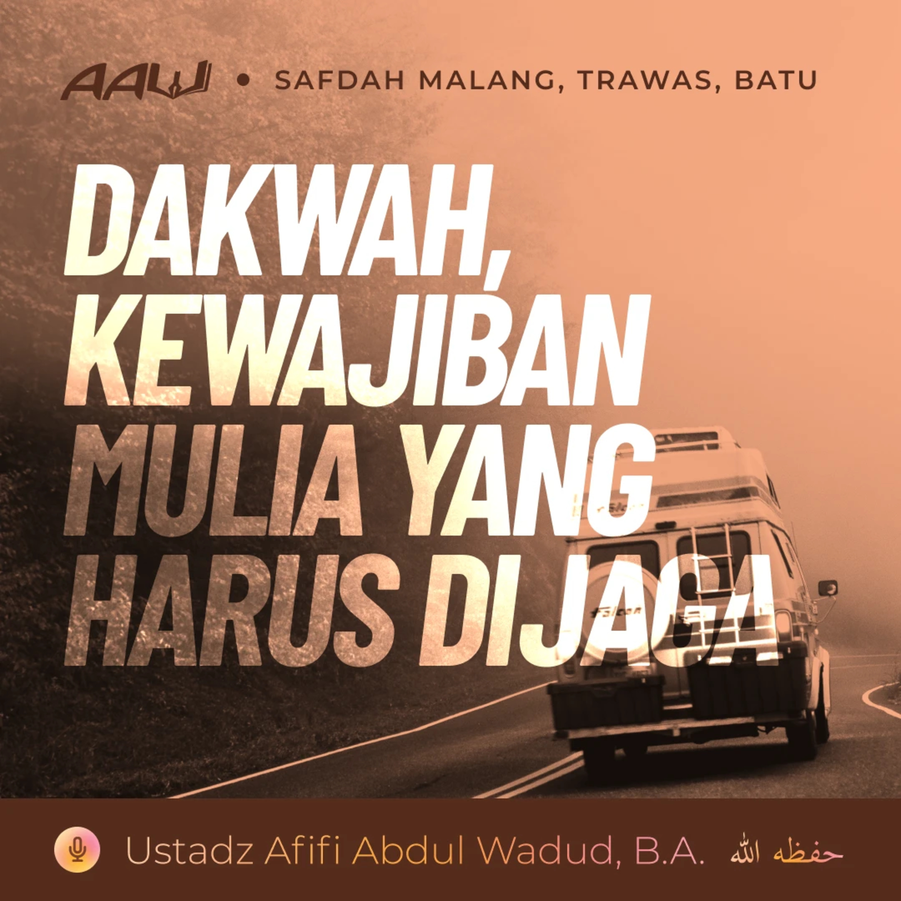 Kajian Tematik: Dakwah, Kewajiban Mulia yang Harus Dijaga episode artwork