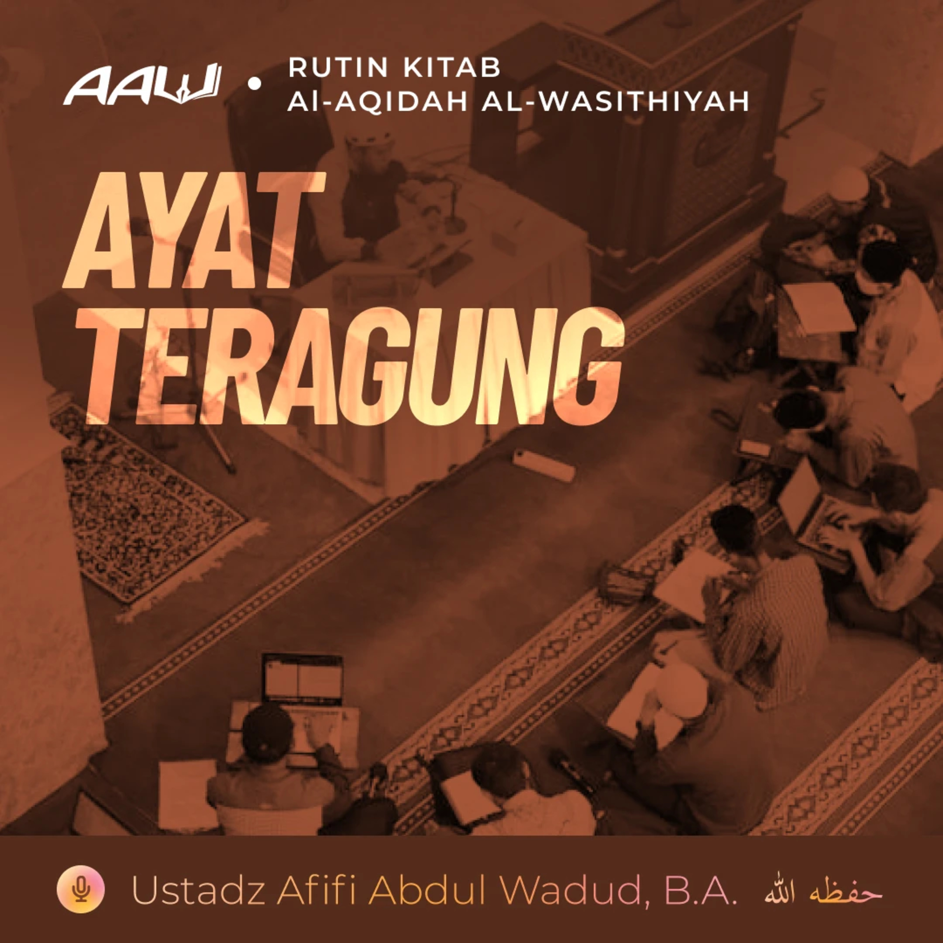 11. AYAT TERAGUNG | Al-Aqidah Al-Wasithiyah episode artwork