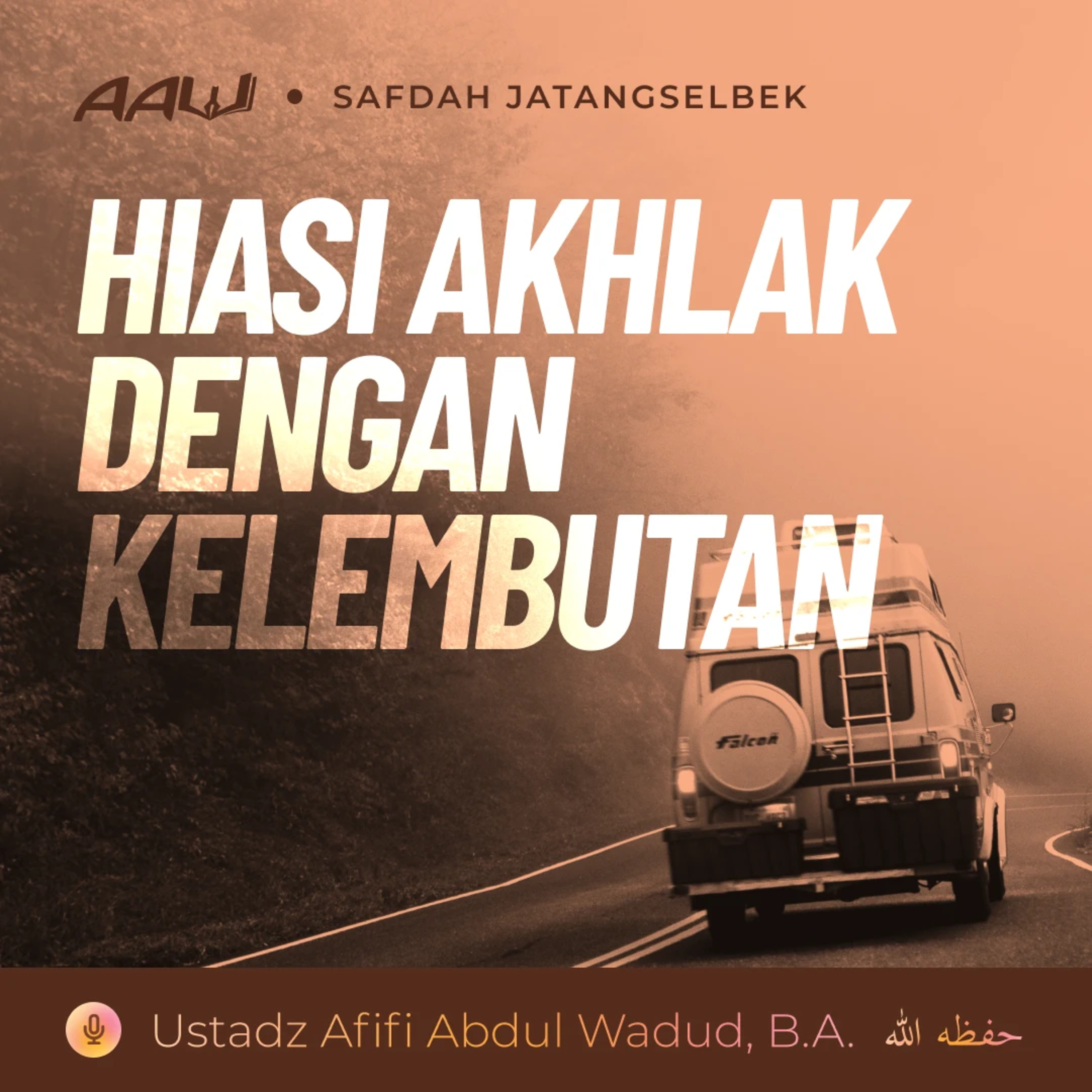 Kajian Tematik: Hiasi Akhlak dengan Kelembutan episode artwork
