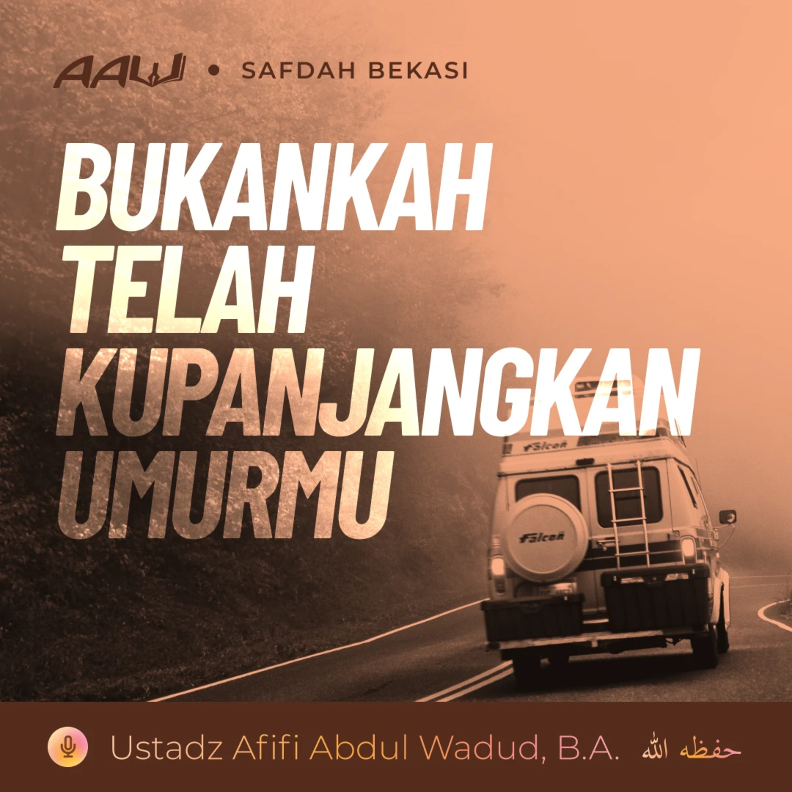 Kajian Tematik: Bukankah Telah Kupanjangkan Umurmu episode artwork
