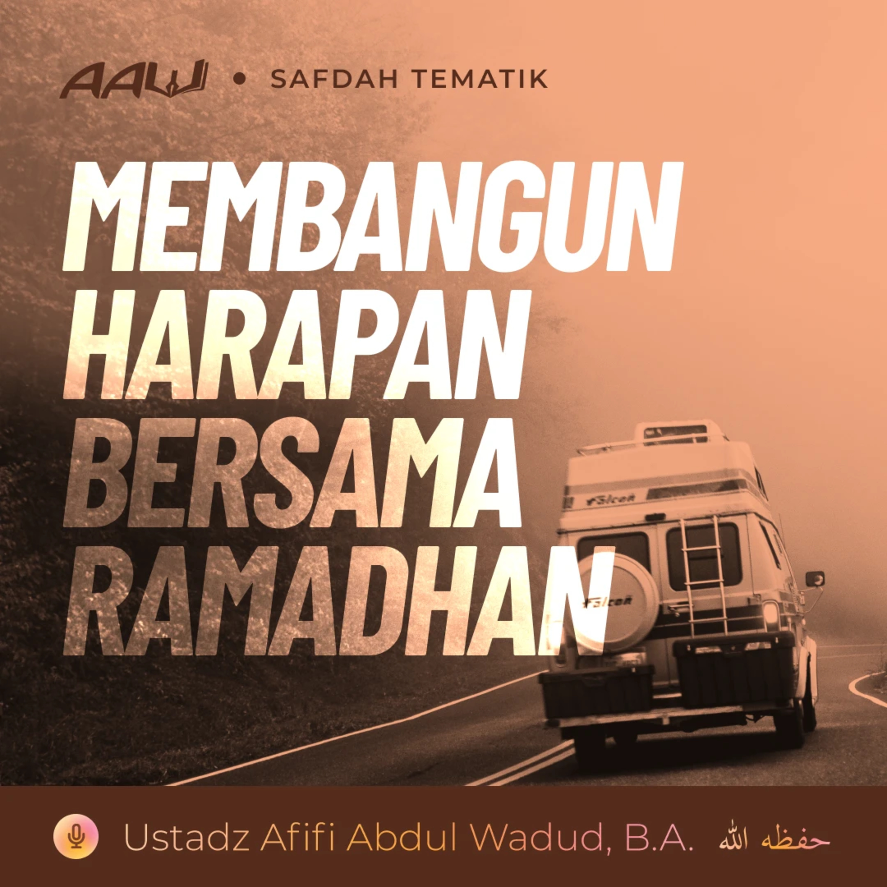 Kajian Tematik: Membangun Harapan Bersama Ramadhan episode artwork