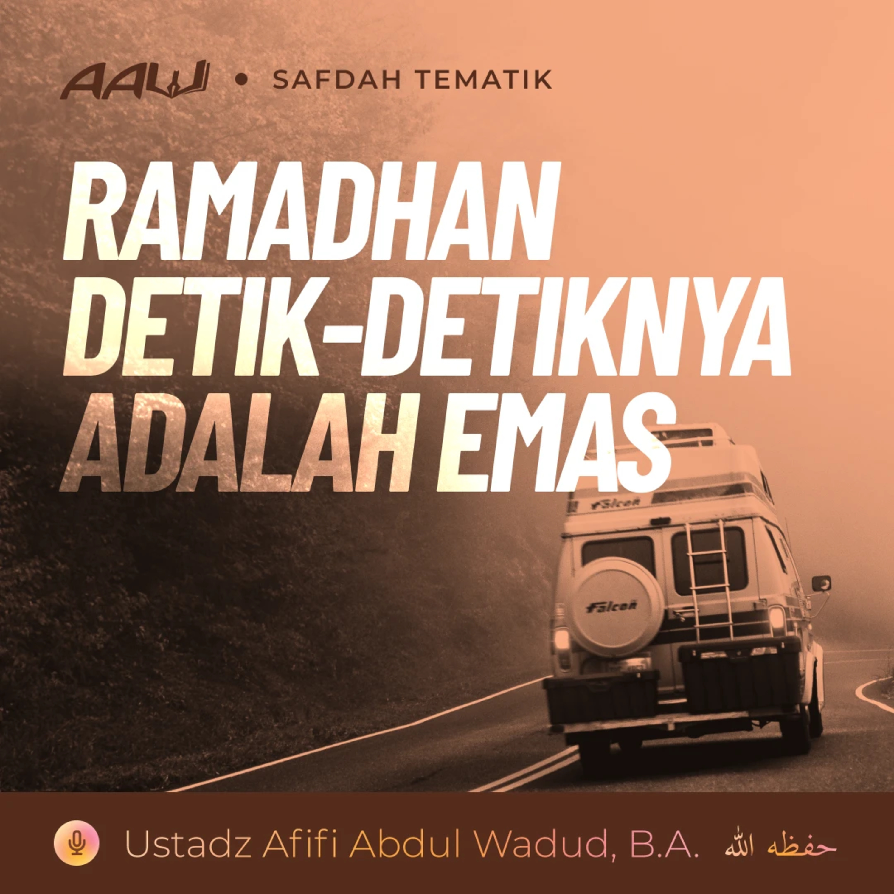 Kajian Tematik: Ramadhan Detik-detiknya Adalah Emas episode artwork