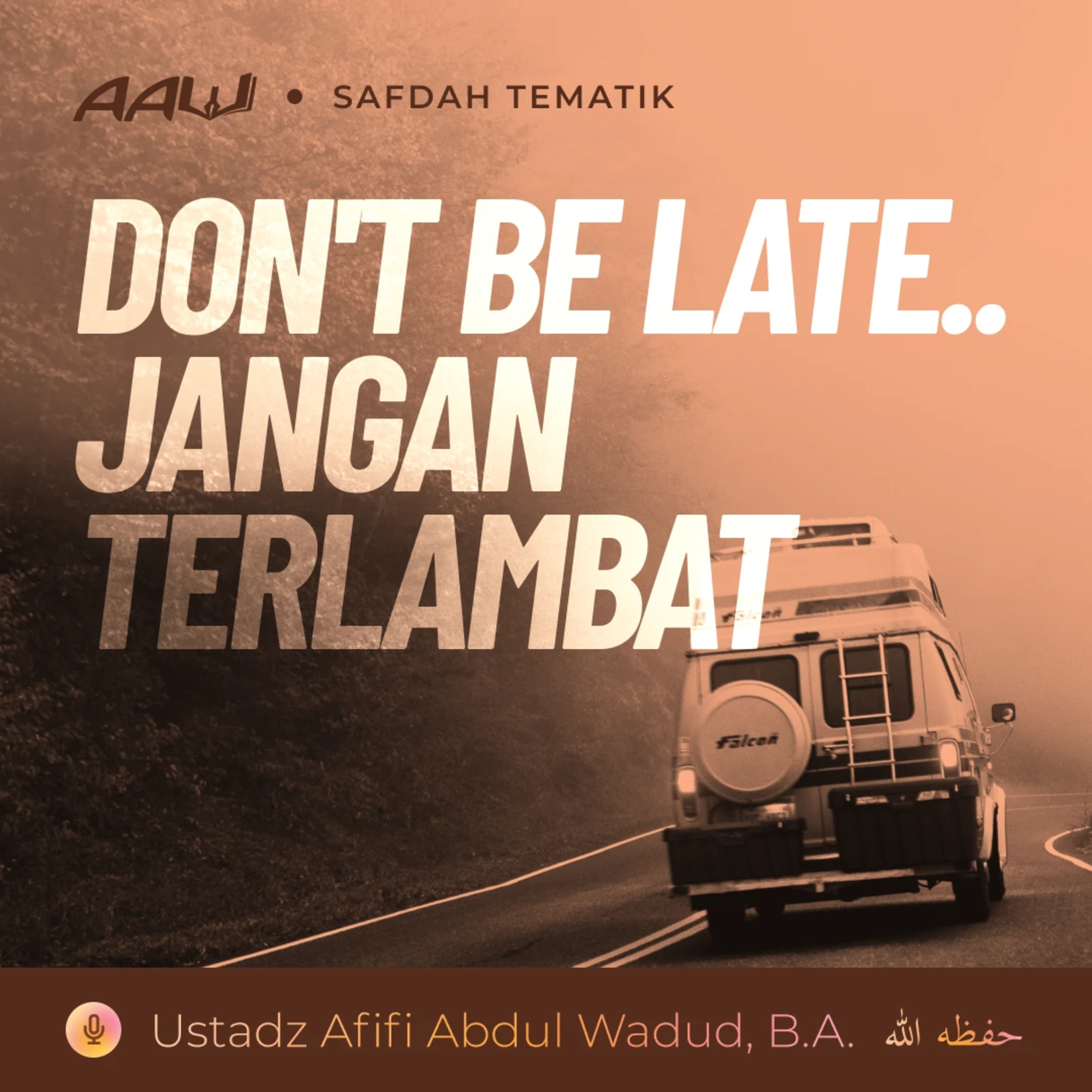 Kajian Tematik: Don't Be Late.. Jangan Terlambat episode artwork