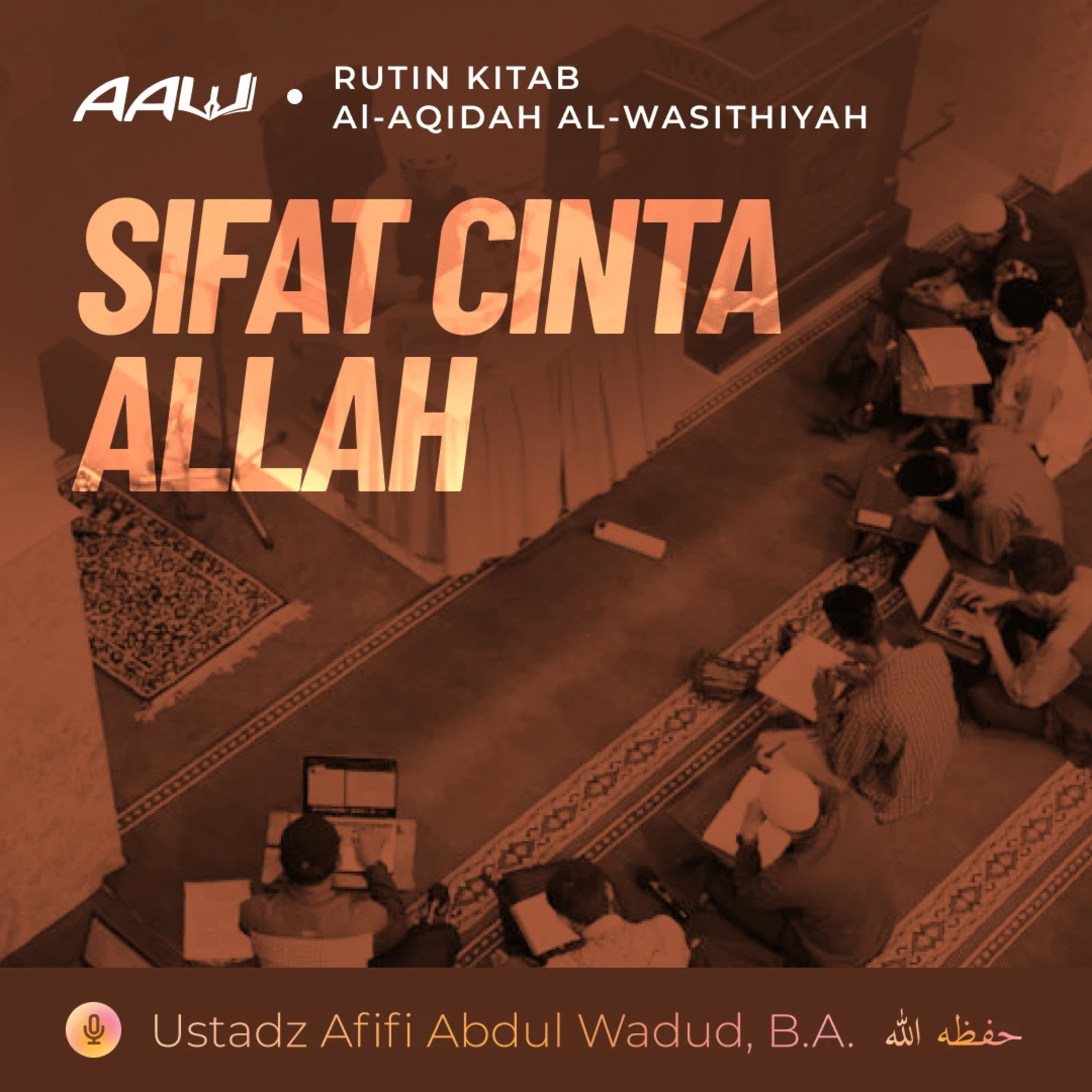 17. SIFAT CINTA ALLAH | Al-Aqidah Al-Wasithiyah episode artwork