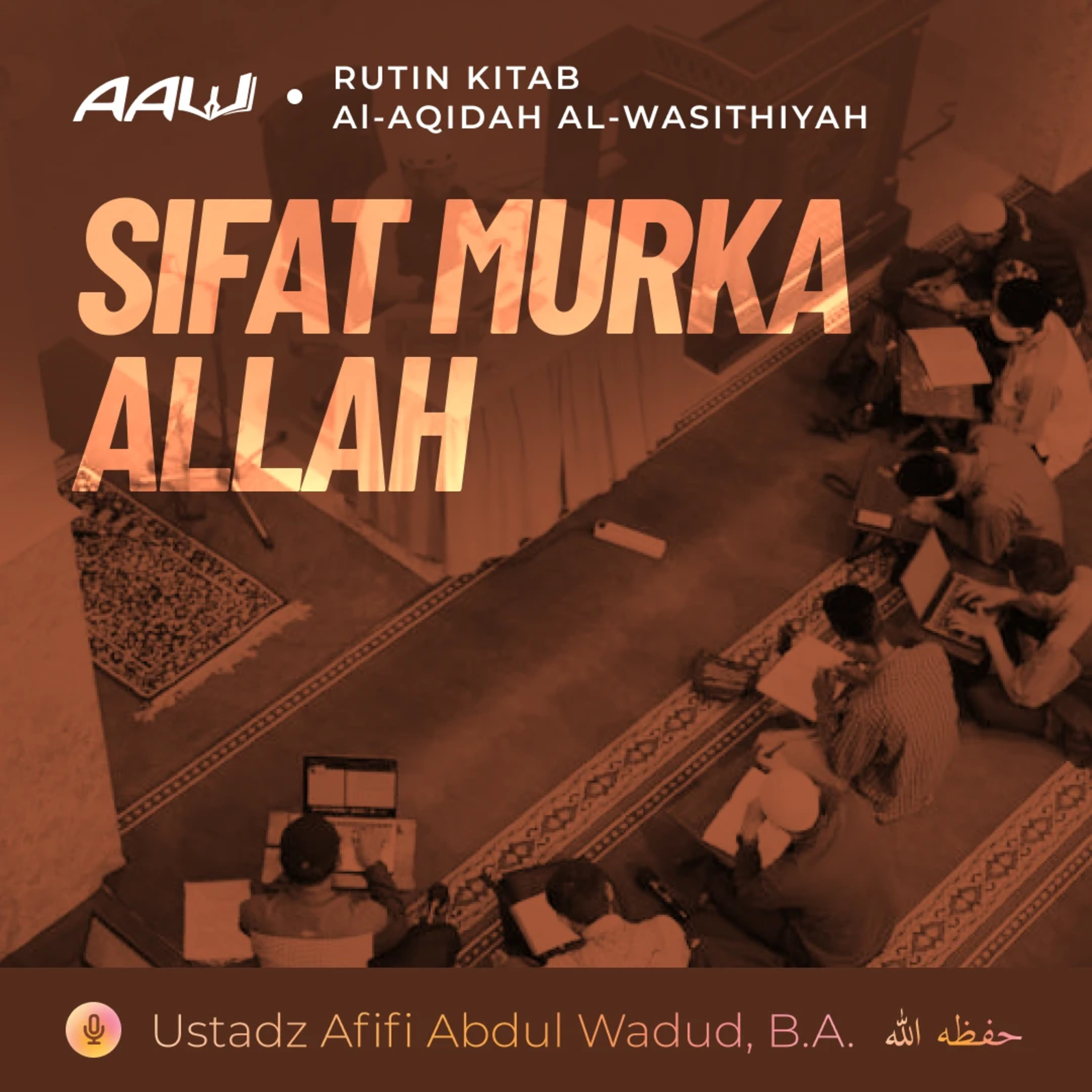 21. SIFAT MURKA ALLAH | Al-Aqidah Al-Wasithiyah episode artwork