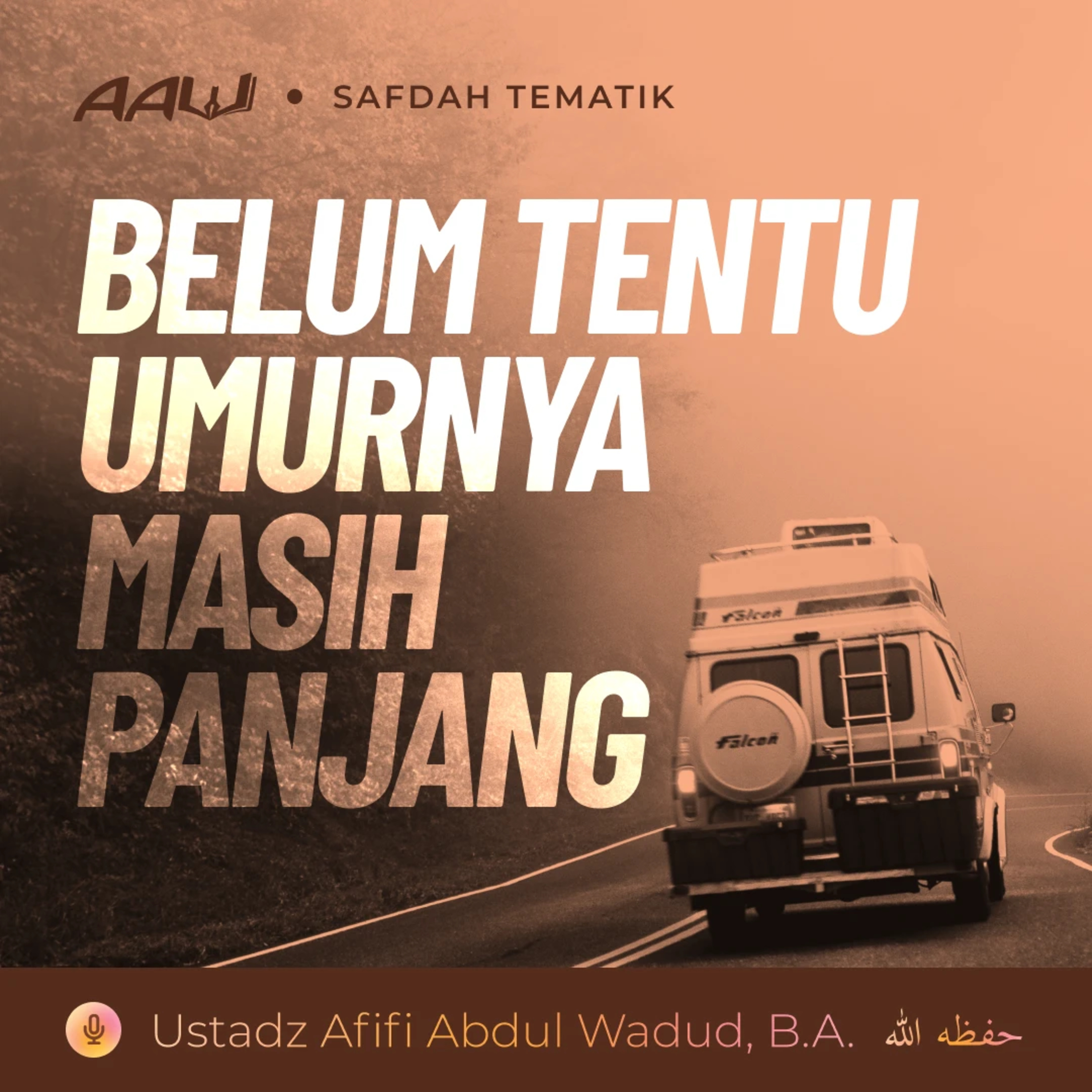 Kajian Tematik: Belum Tentu Umurnya Masih Panjang episode artwork