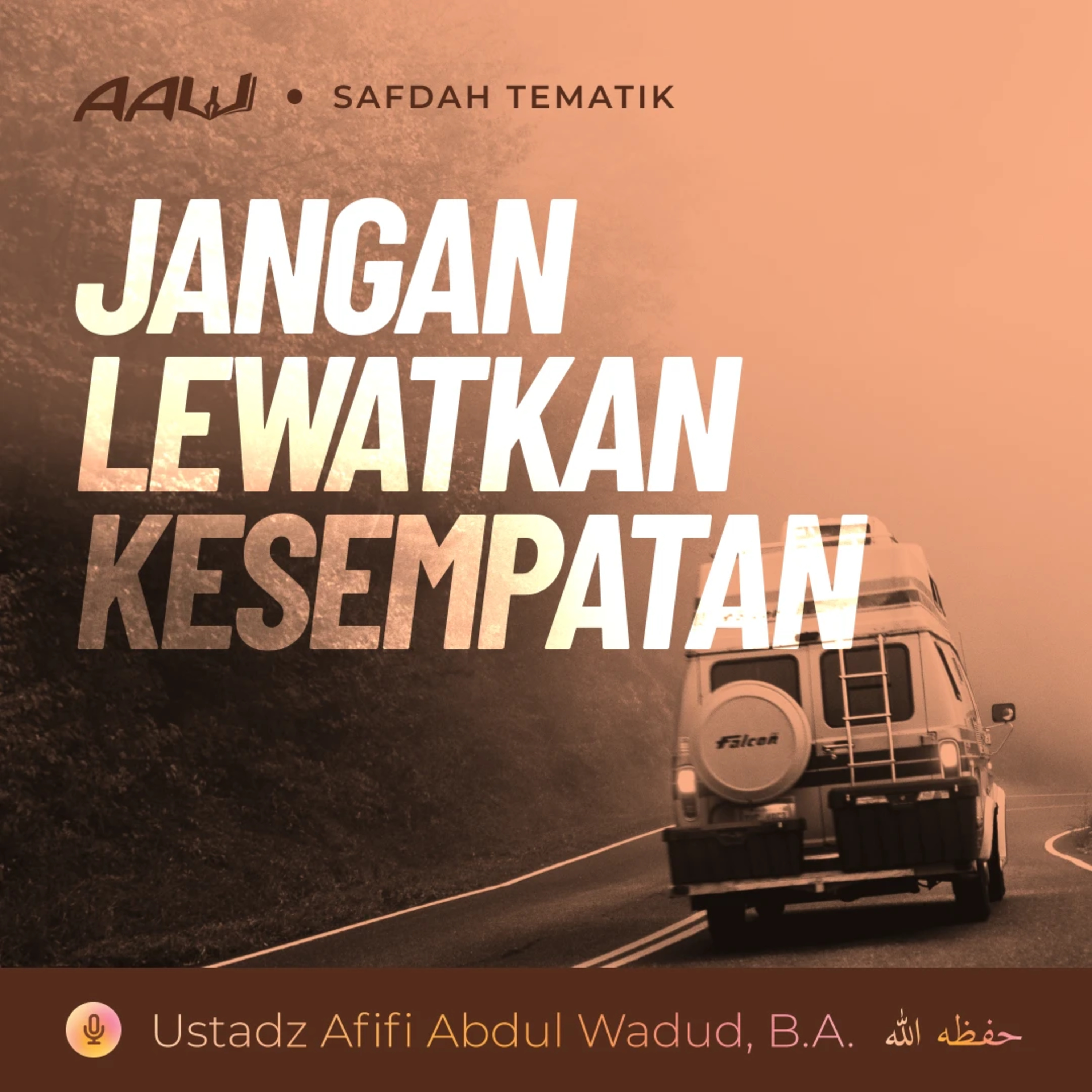 Kajian Tematik: Jangan Lewatkan Kesempatan episode artwork