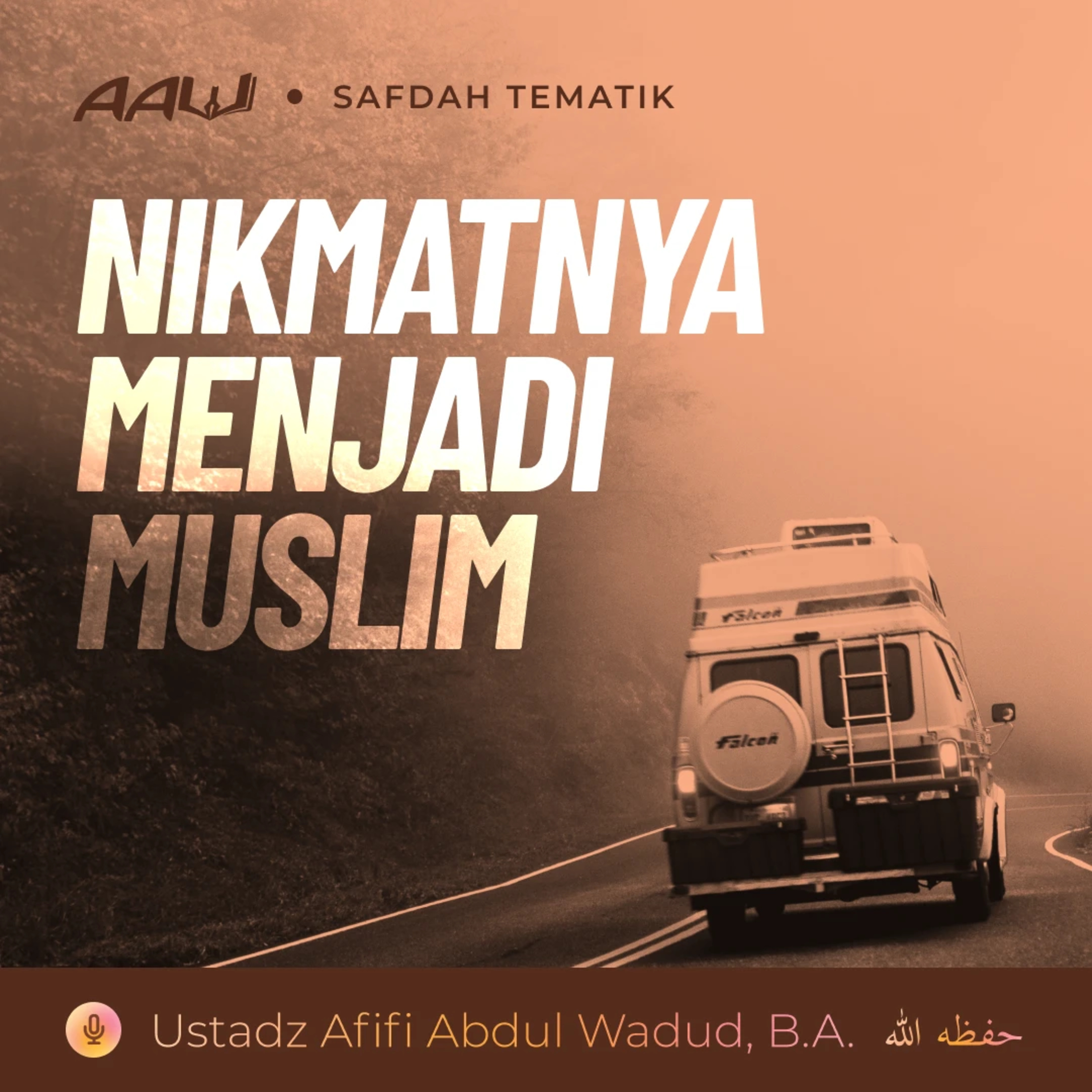 Kajian Tematik: Nikmatnya Menjadi Muslim episode artwork