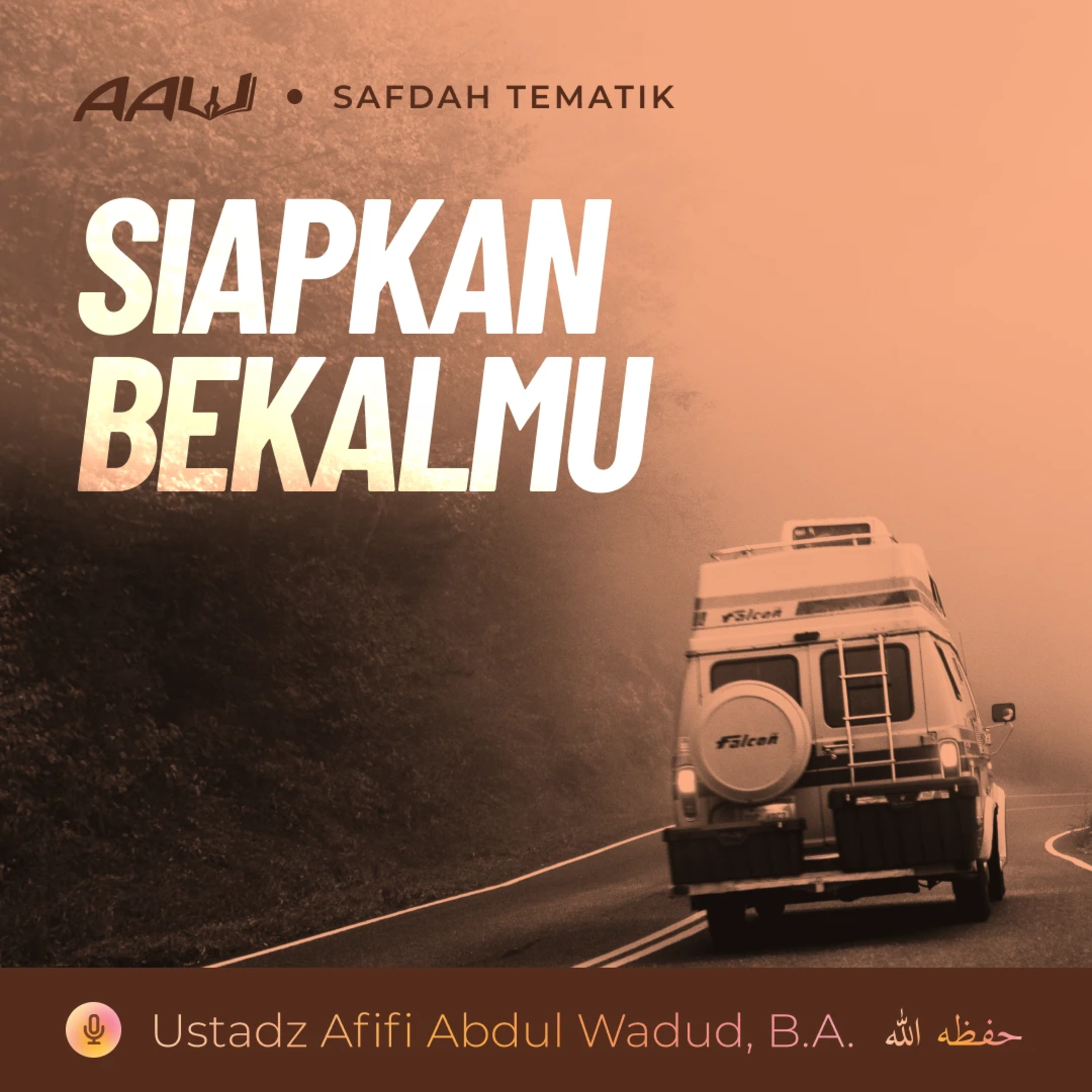 Kajian Tematik: Siapkan Bekalmu episode artwork
