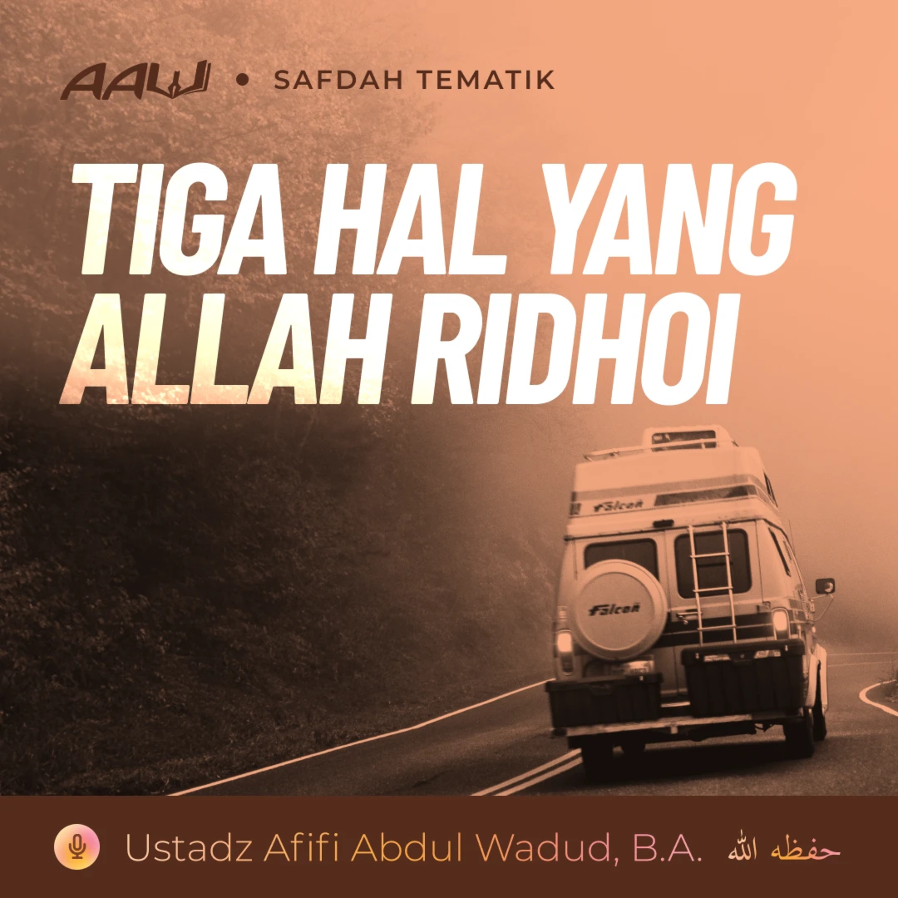 Kajian Tematik: Tiga Hal yang Allah Ridhoi episode artwork