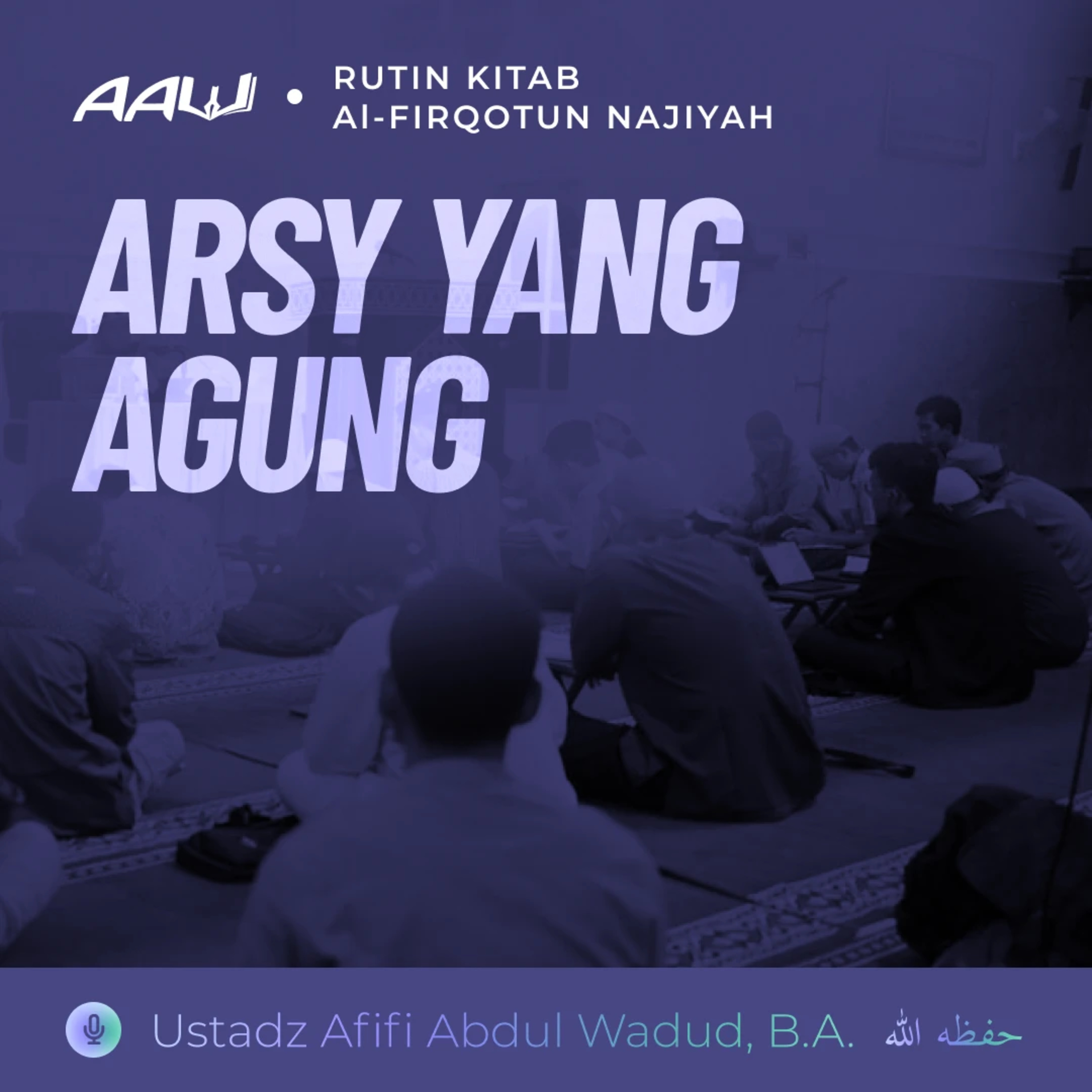 06. ARSY YANG AGUNG | Al-Firqotun Najiyah episode artwork
