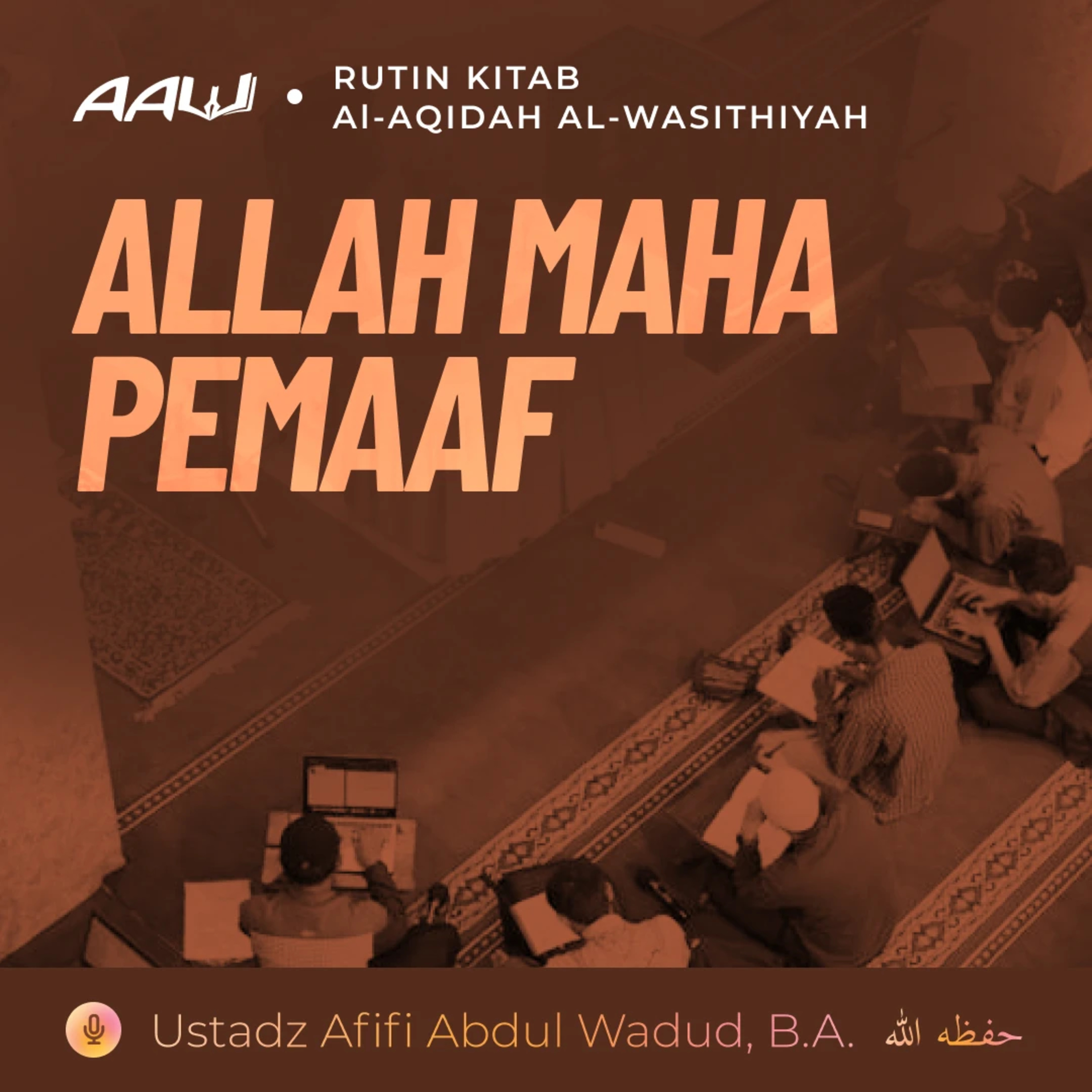 30. ALLAH MAHA PEMAAF| Al-Aqidah Al-Wasithiyah episode artwork