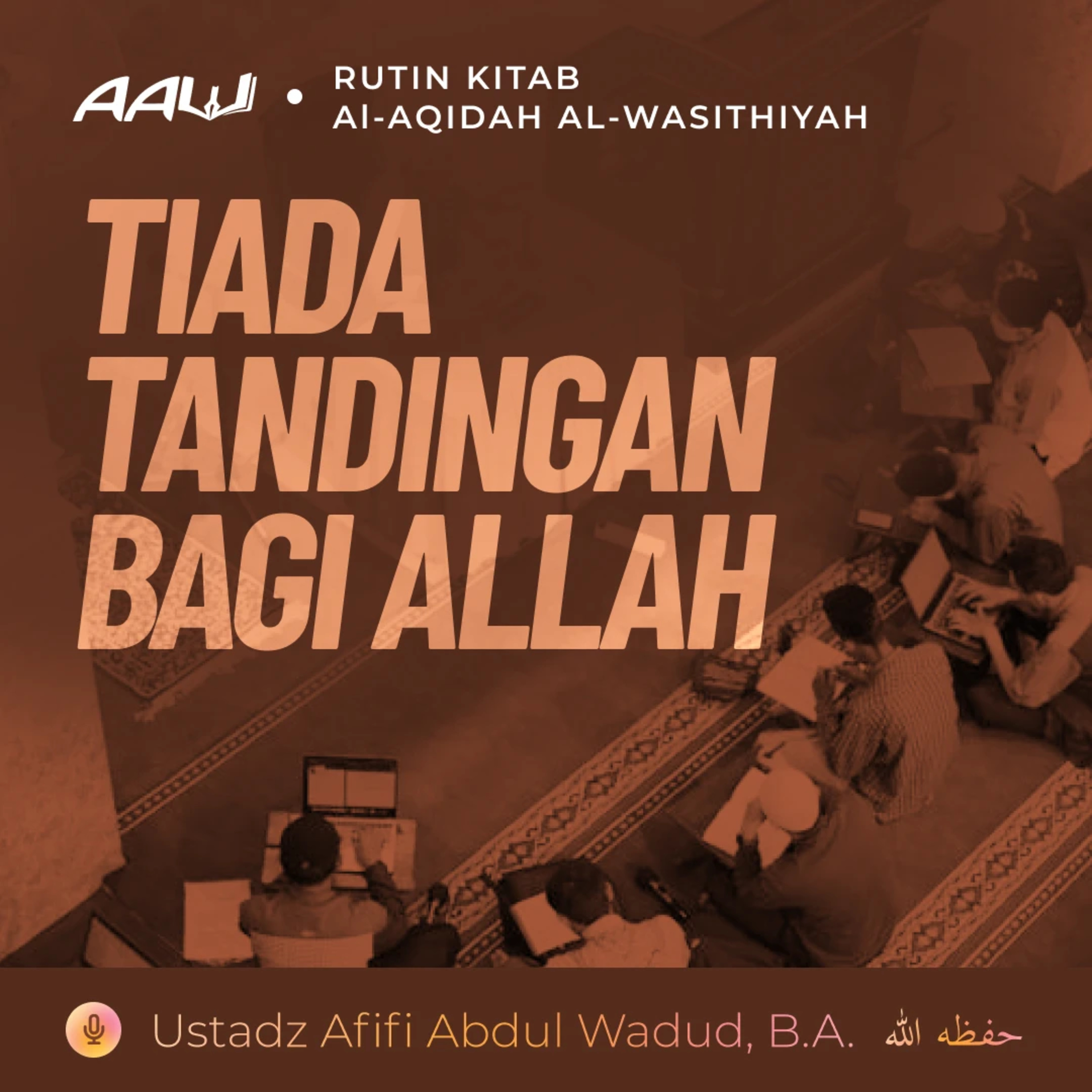 32. TIADA TANDINGAN BAGI ALLAH | Al-Aqidah Al-Wasithiyah episode artwork