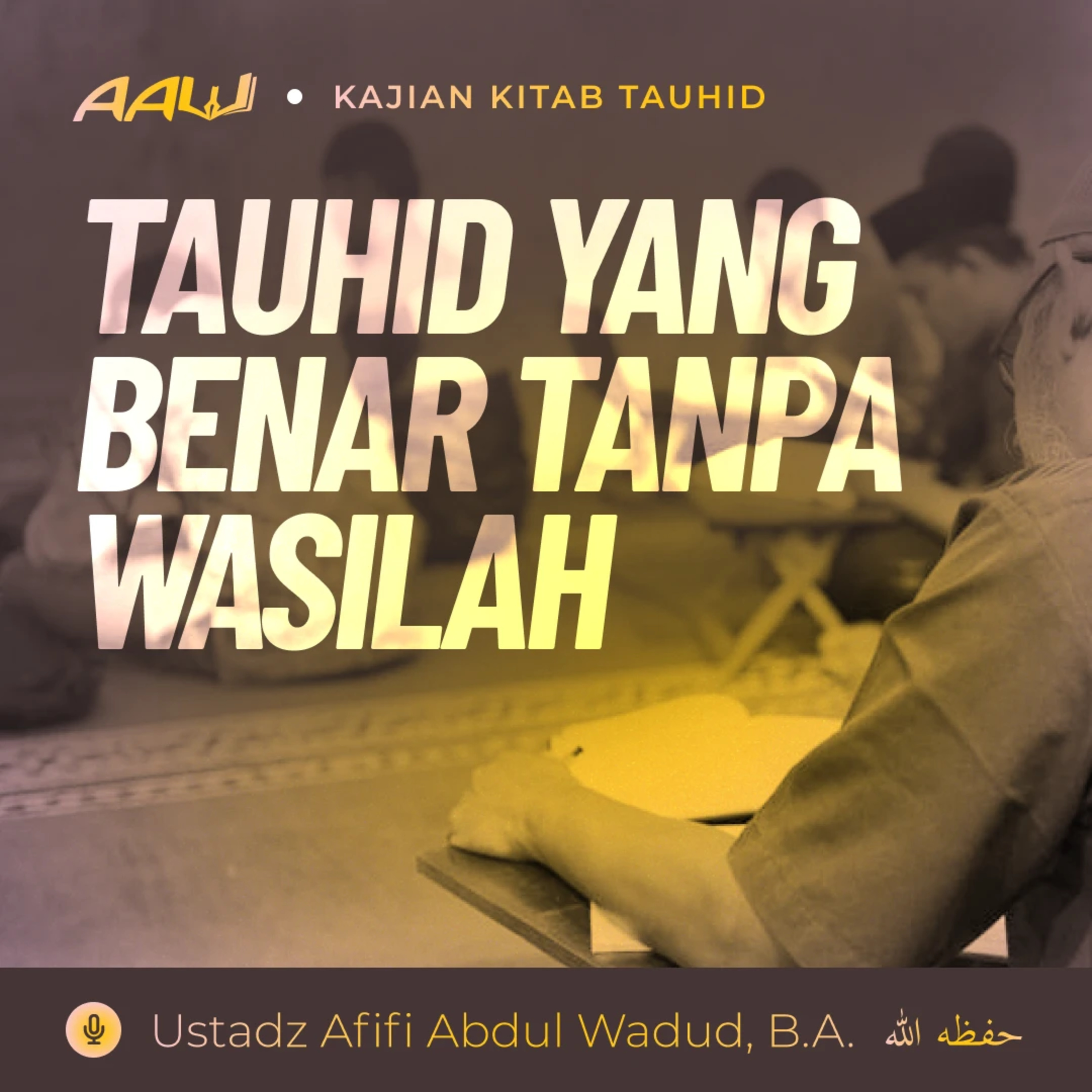 Ustadz Afifi Abdul Wadud, B.A