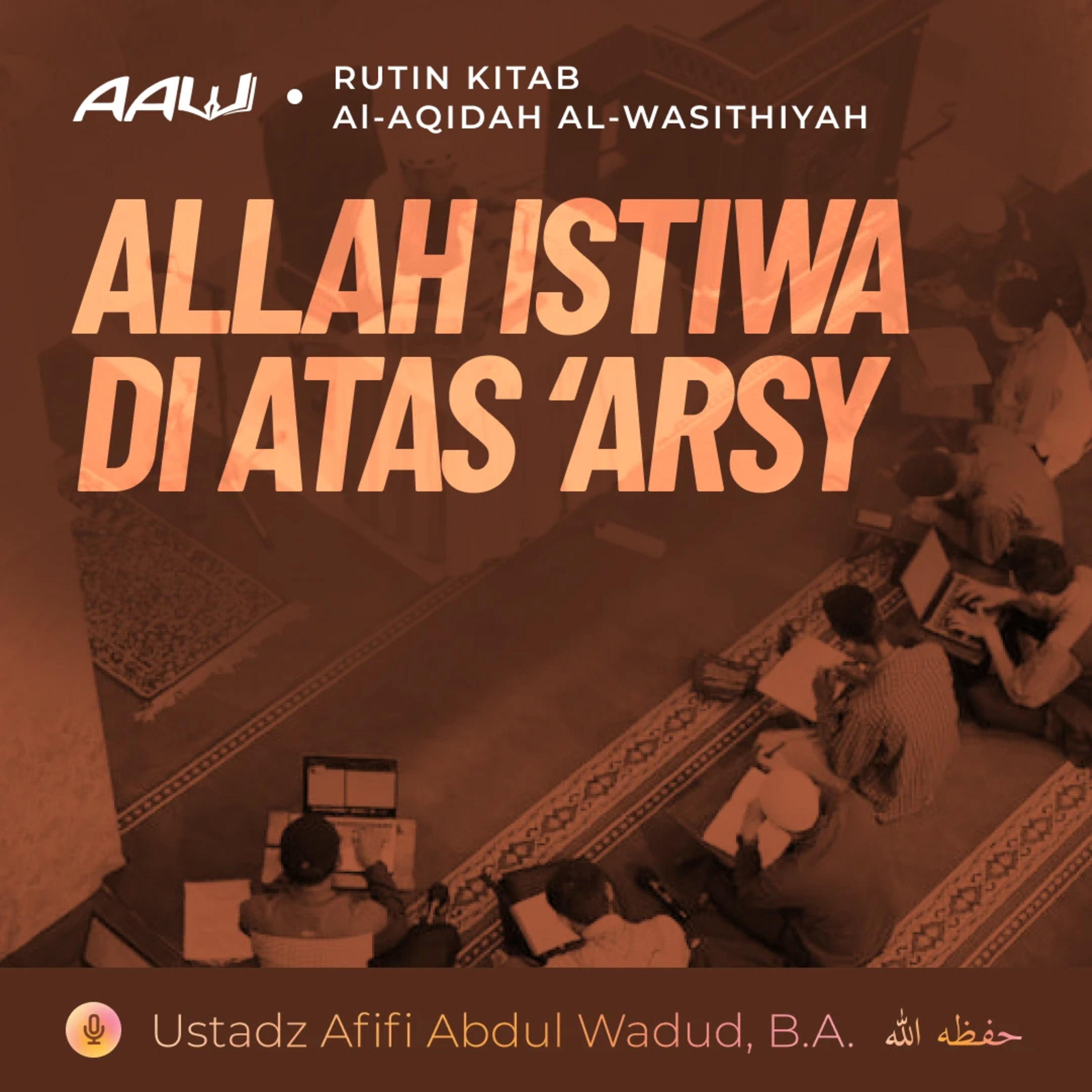 39. ALLAH ISTIWA DI ATAS 'ARSY | Al-Aqidah Al-Wasithiyah episode artwork