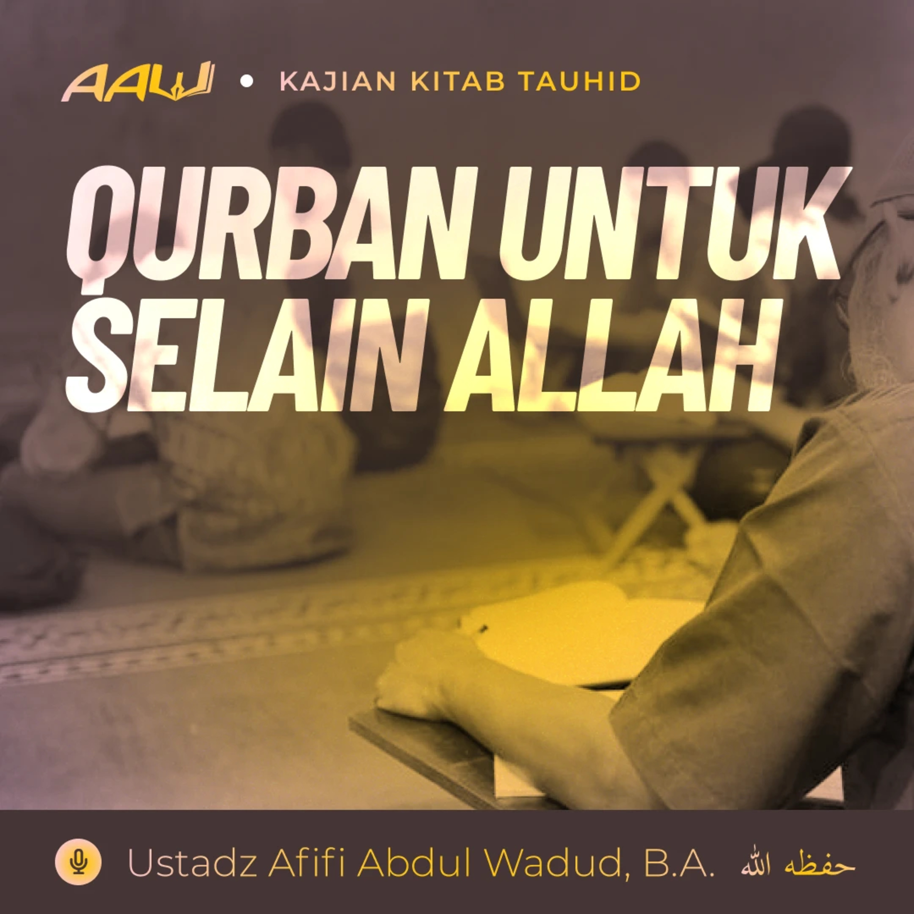 Ustadz Afifi Abdul Wadud, B.A