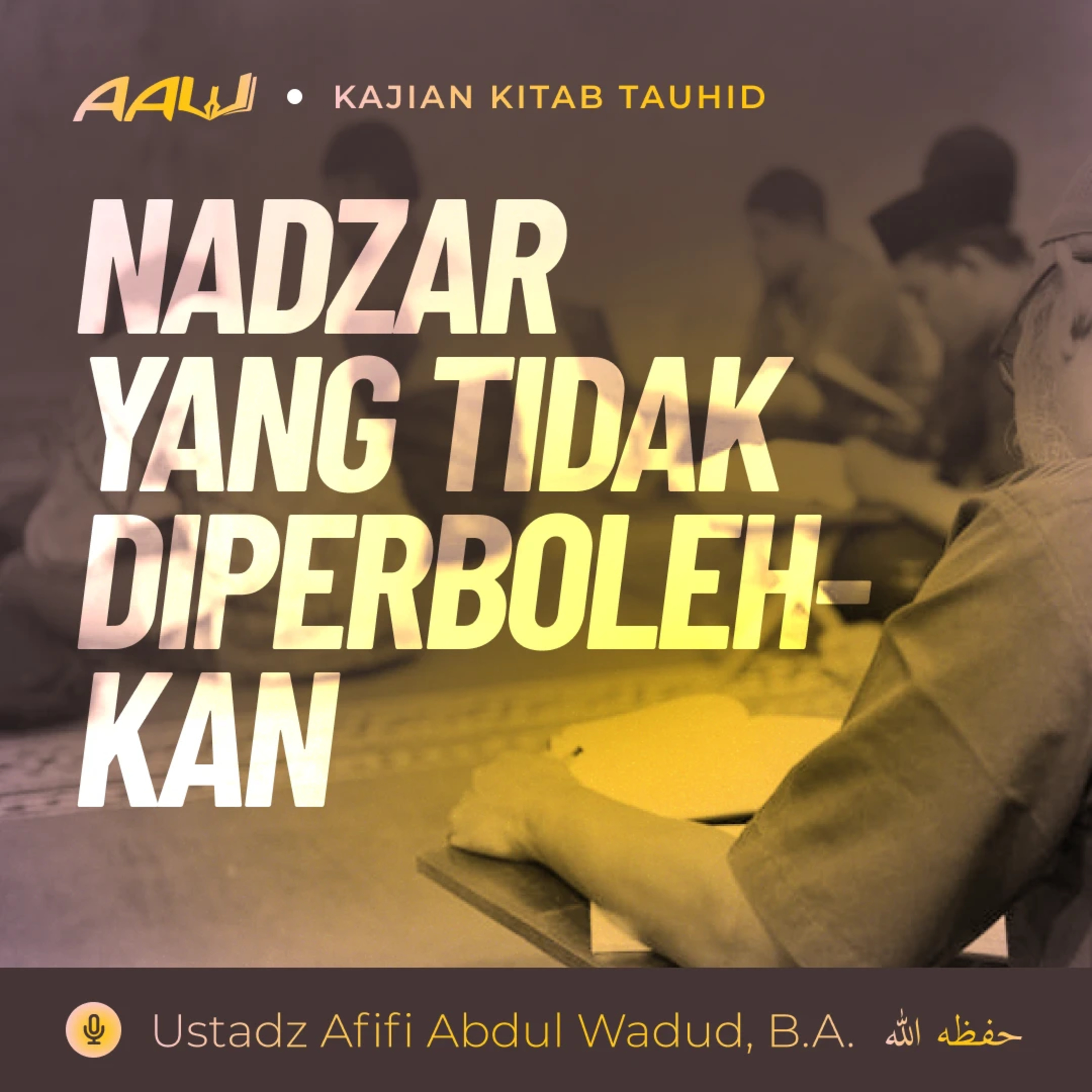 Ustadz Afifi Abdul Wadud, B.A