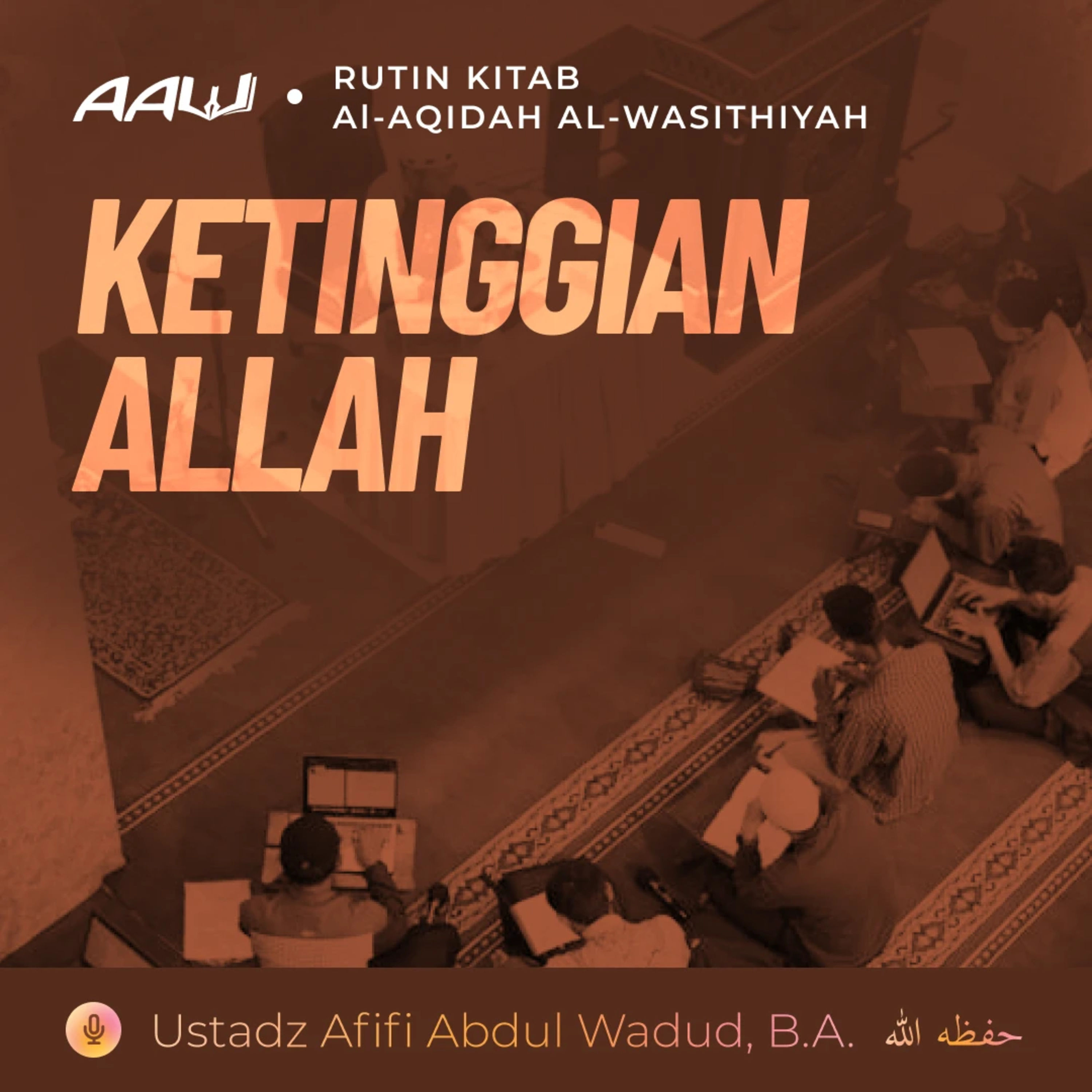 40. KETINGGIAN ALLAH | Al-Aqidah Al-Wasithiyah episode artwork