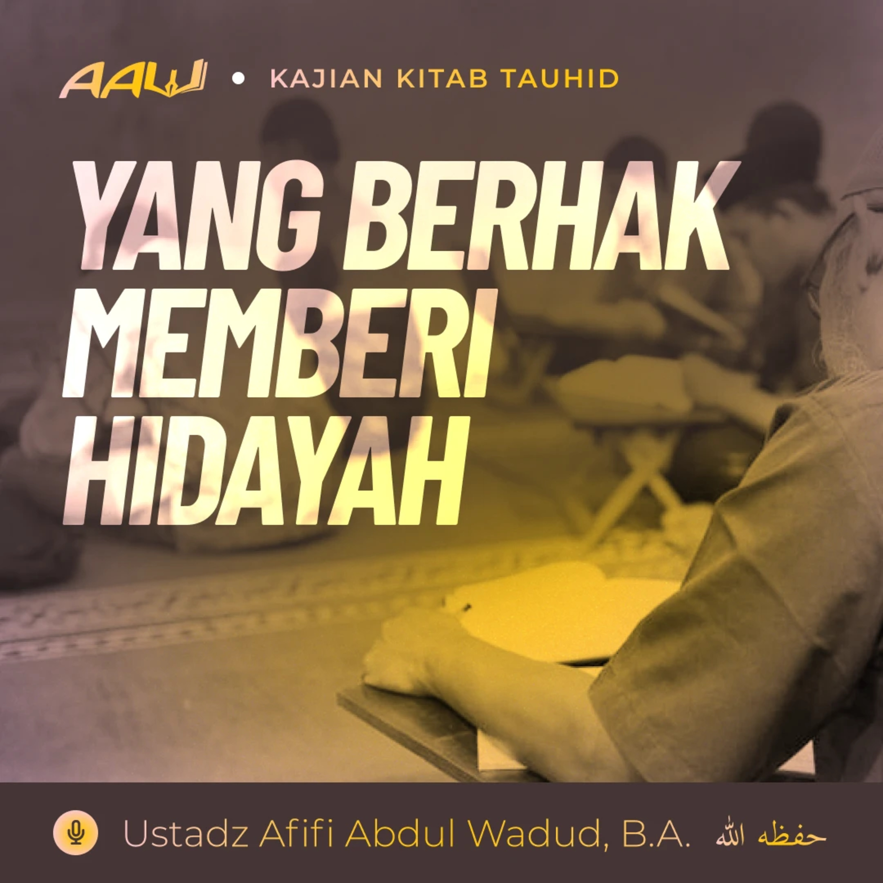 Ustadz Afifi Abdul Wadud, B.A