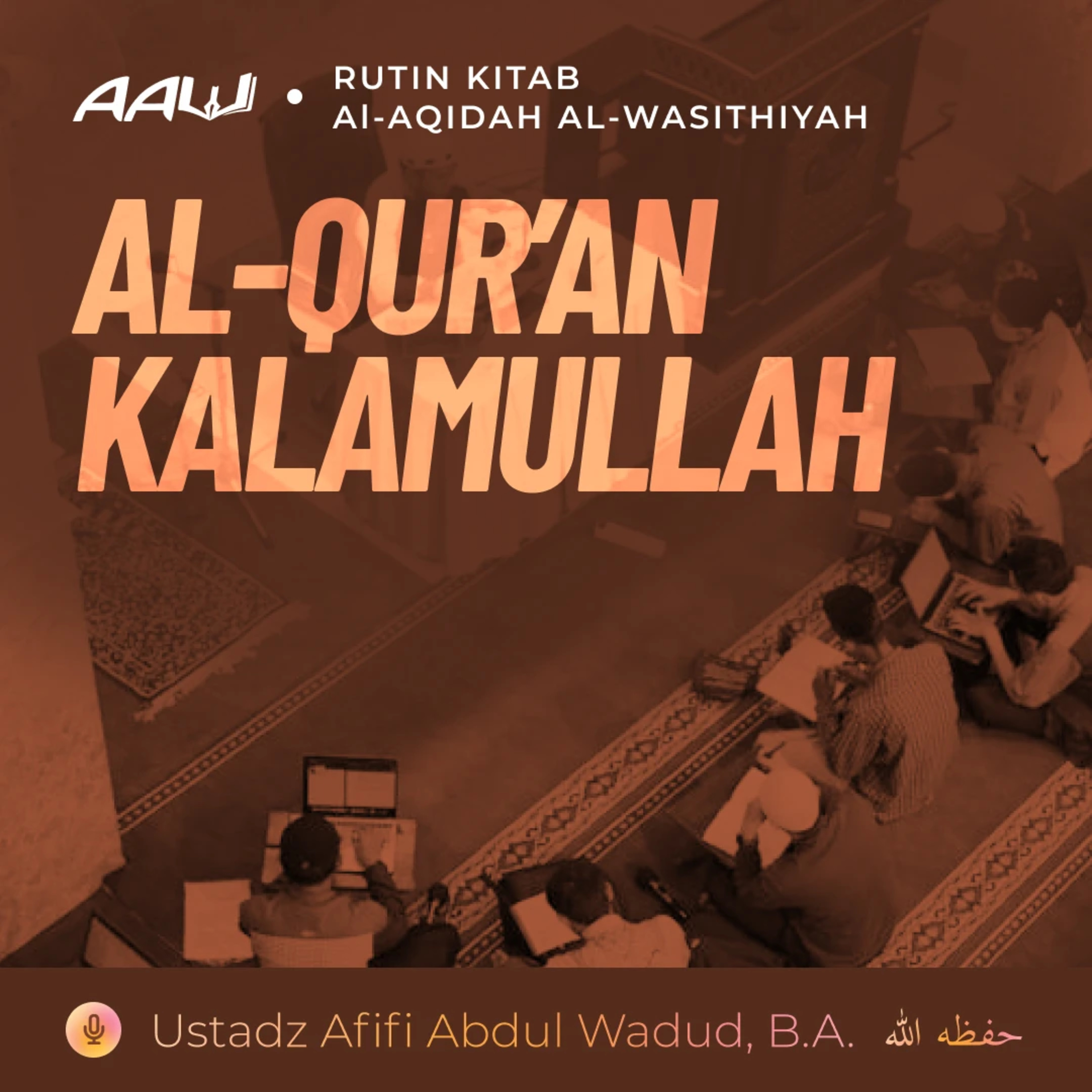 42. AL-QUR'AN KALAMULLAH | Al-Aqidah Al-Wasithiyah episode artwork