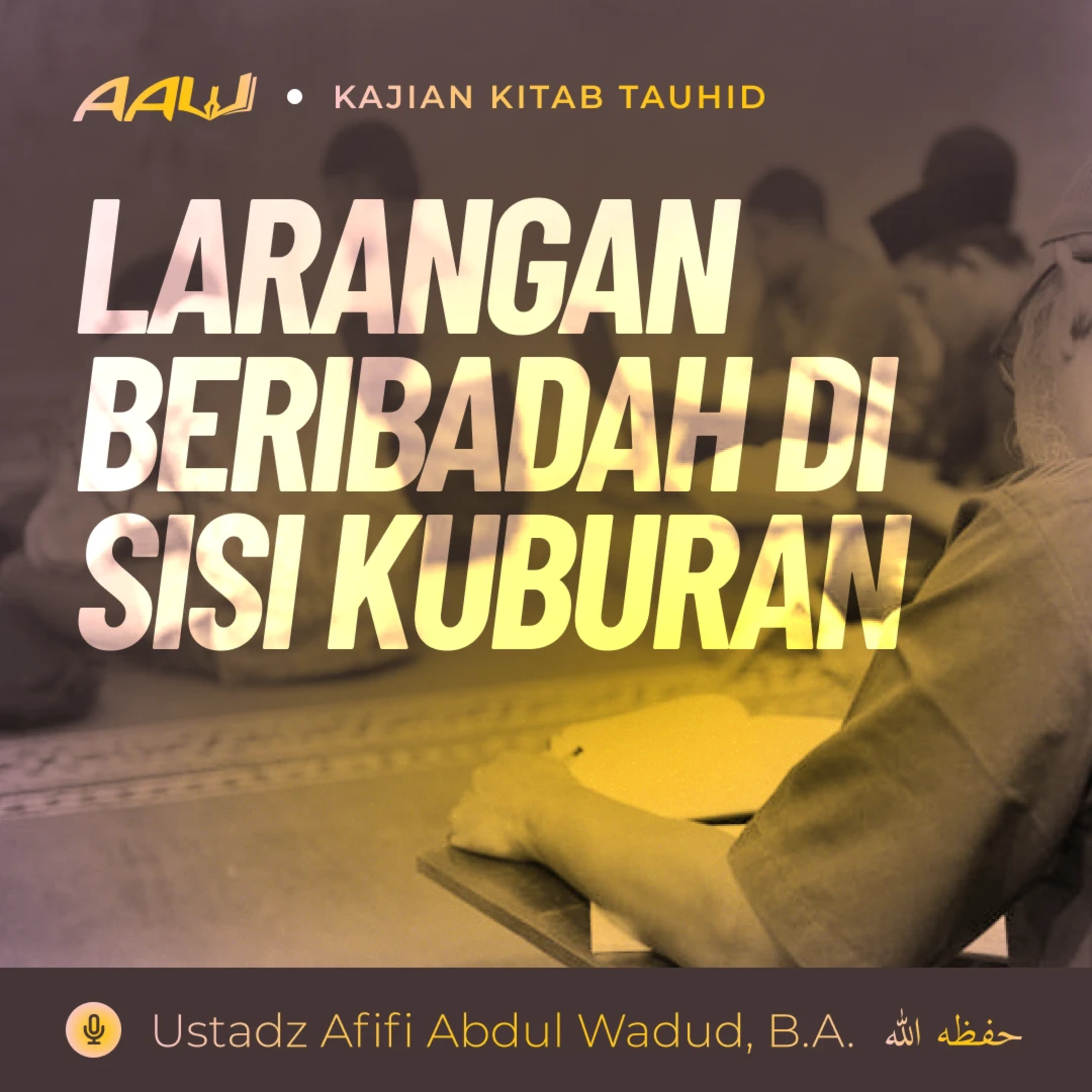 Ustadz Afifi Abdul Wadud, B.A