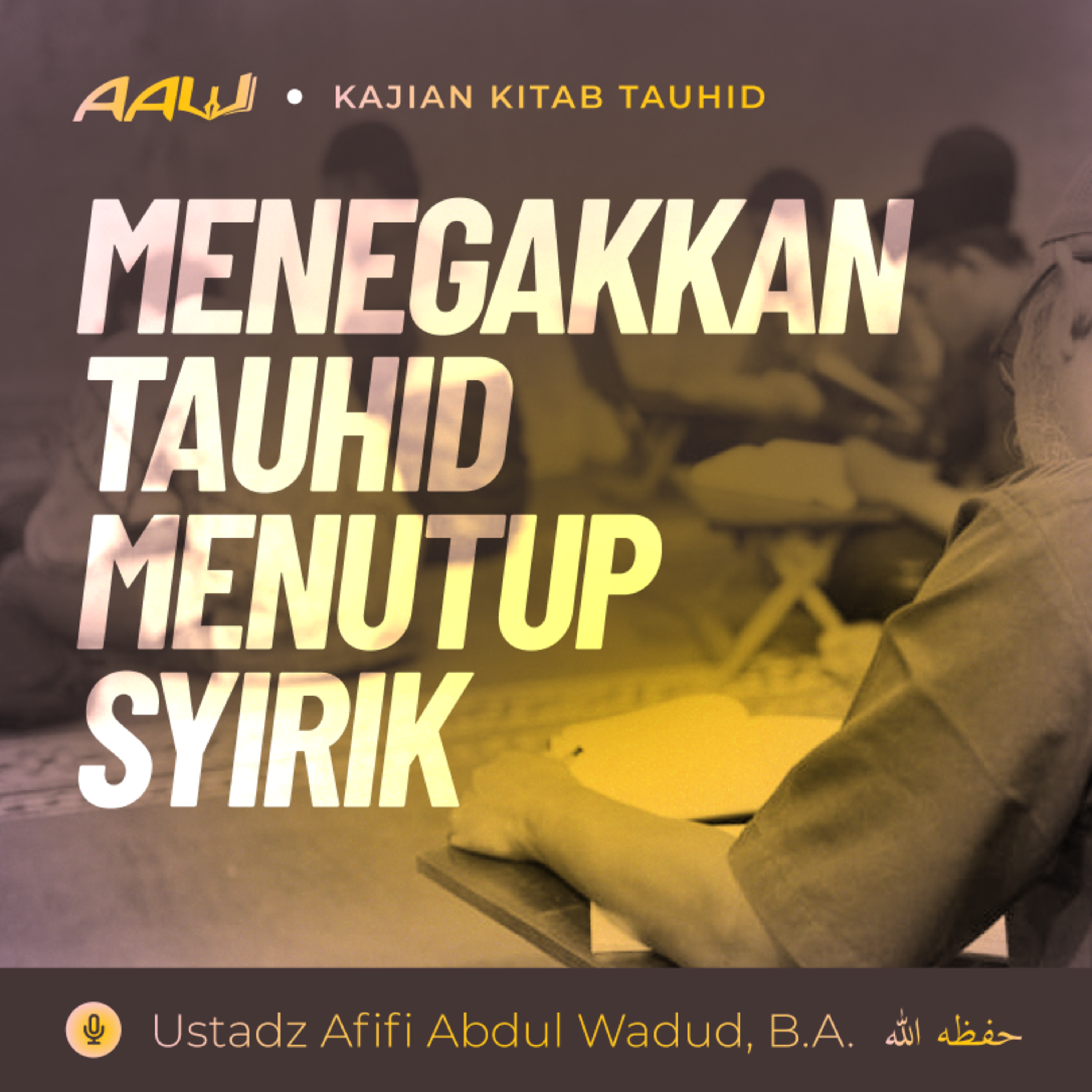 Ustadz Afifi Abdul Wadud, B.A