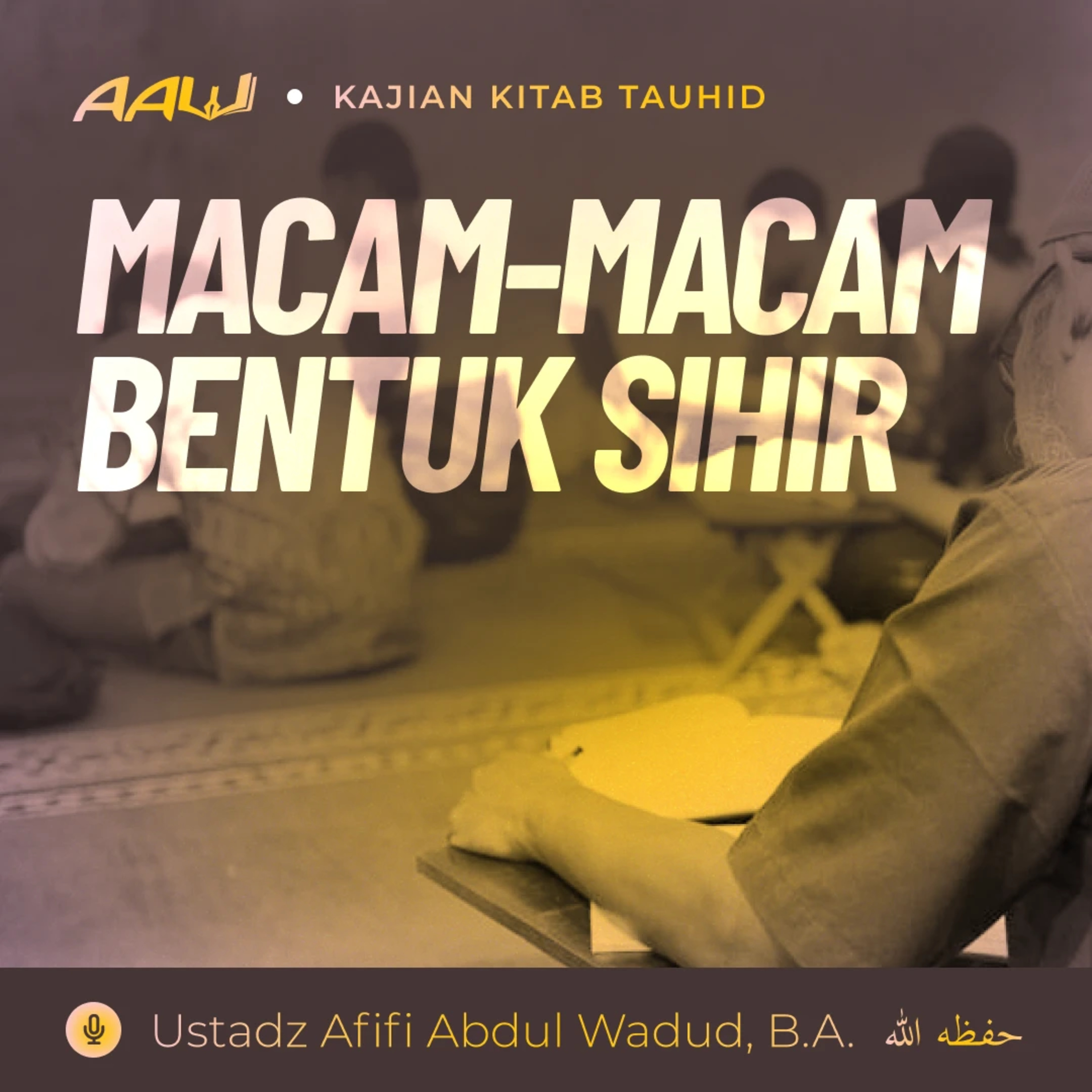 Ustadz Afifi Abdul Wadud, B.A