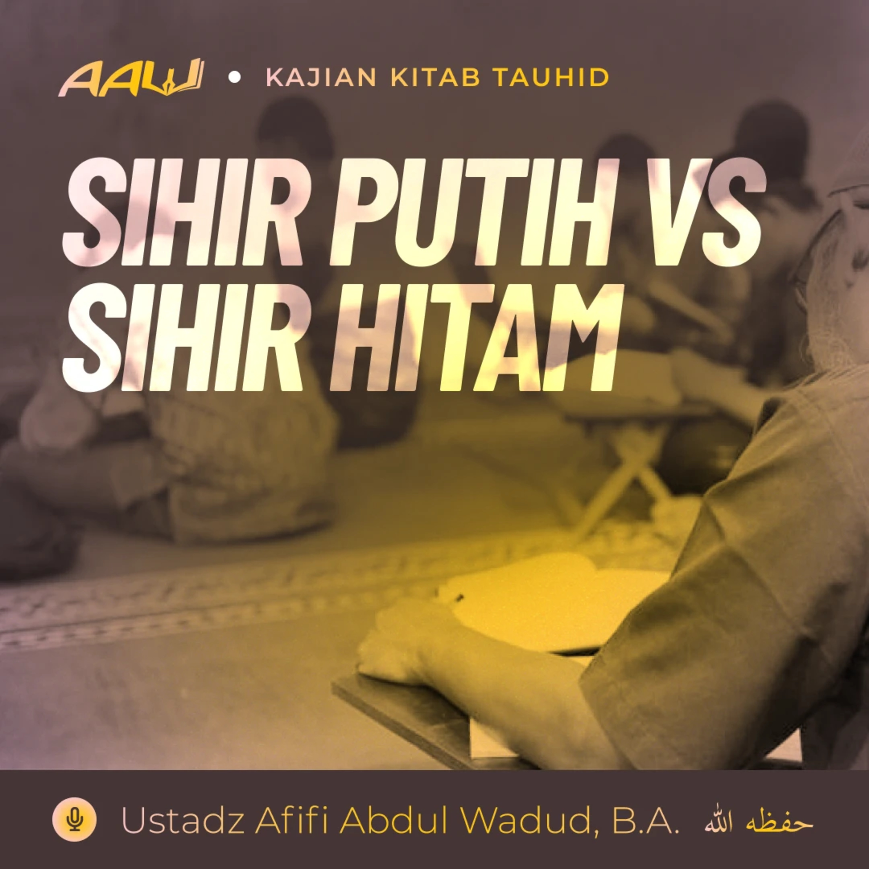 Ustadz Afifi Abdul Wadud, B.A