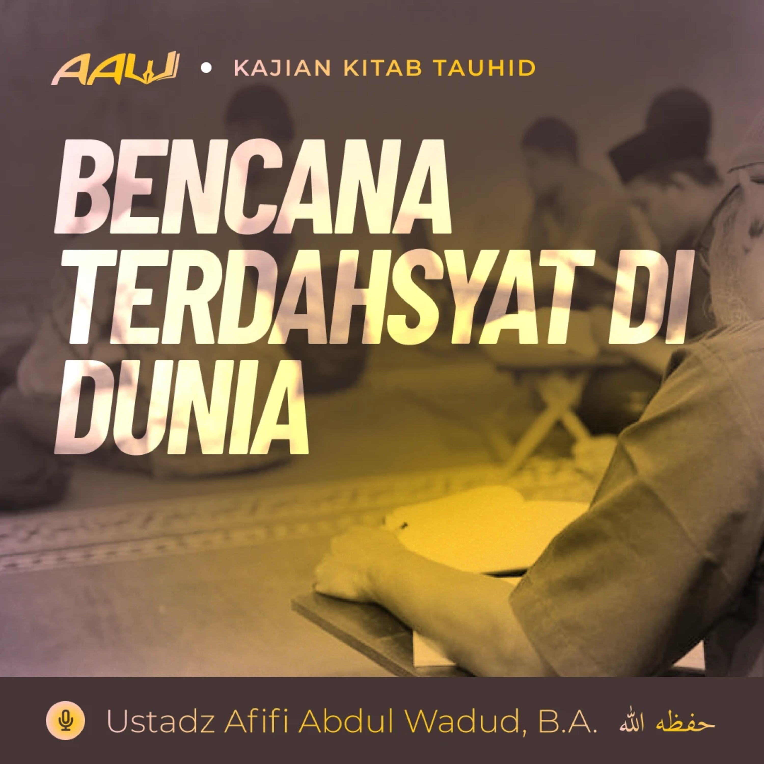 Ustadz Afifi Abdul Wadud, B.A