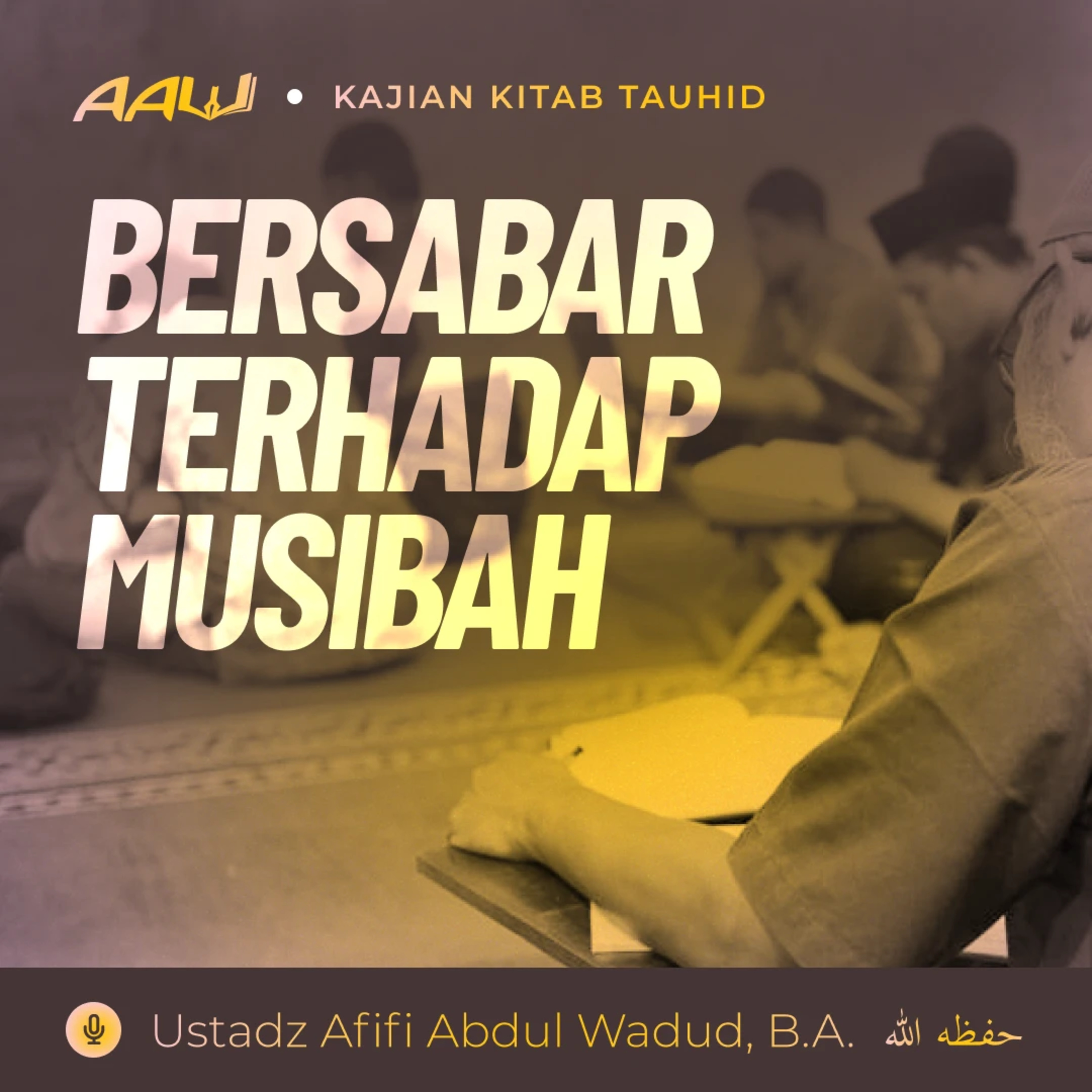 Ustadz Afifi Abdul Wadud, B.A
