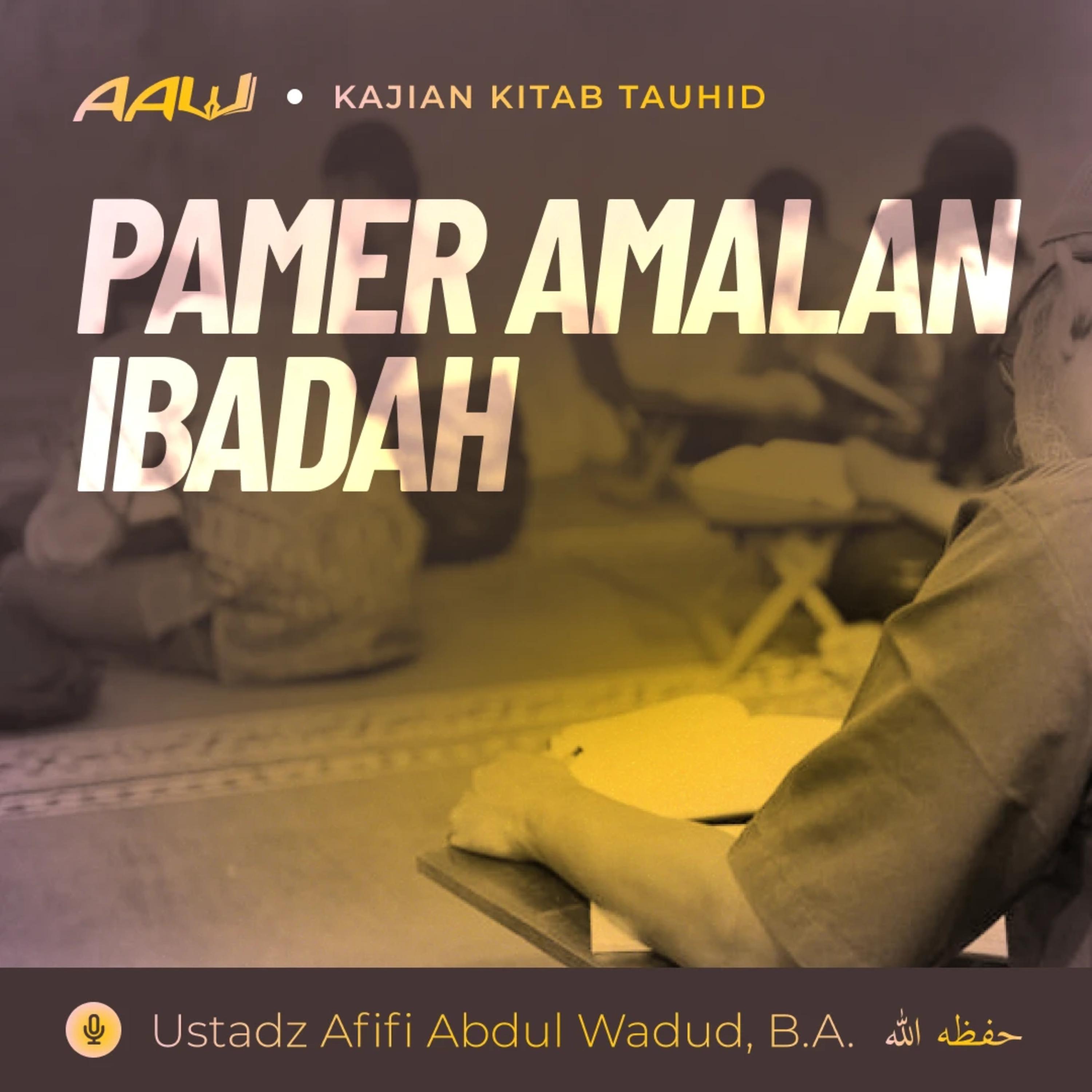 Ustadz Afifi Abdul Wadud, B.A