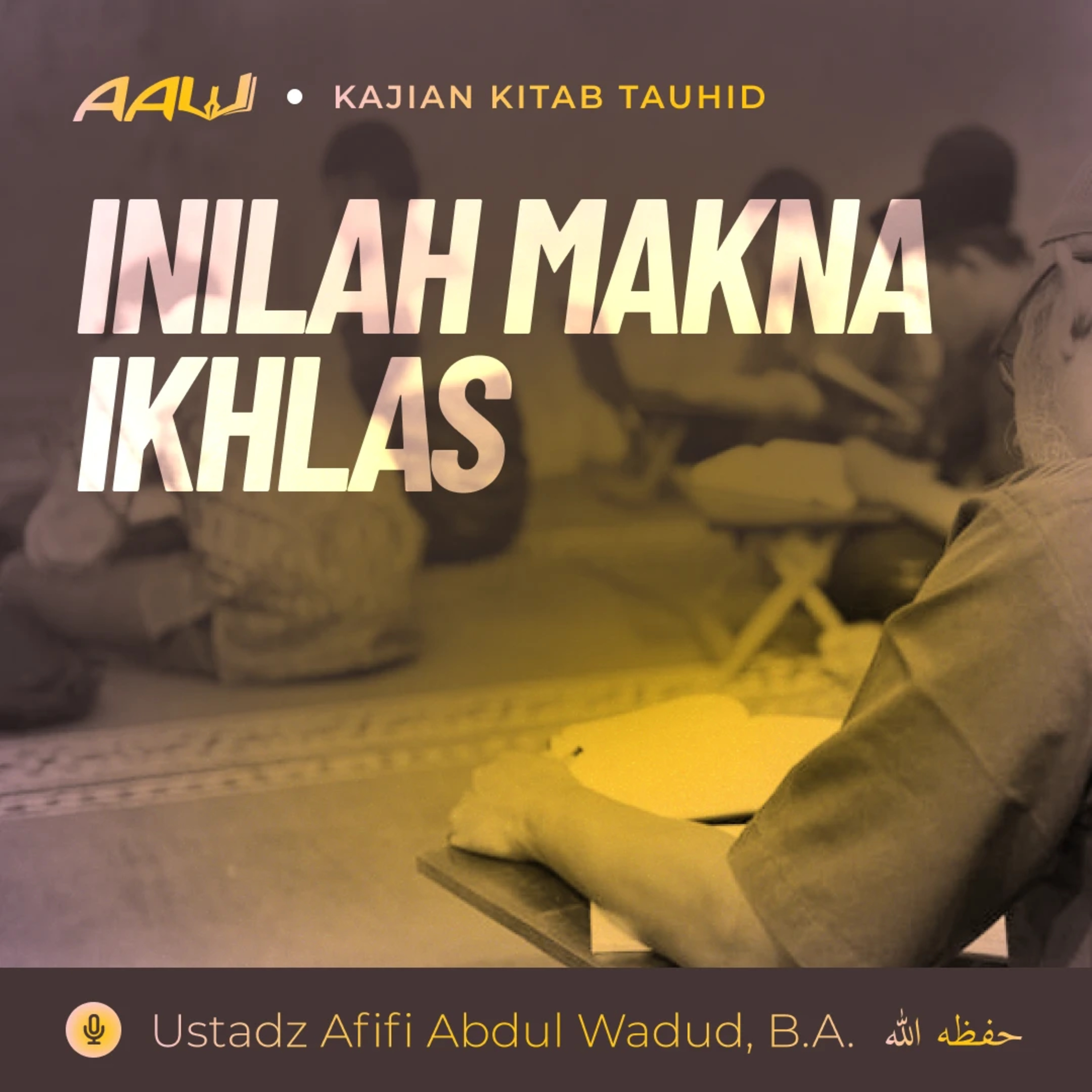 Ustadz Afifi Abdul Wadud, B.A