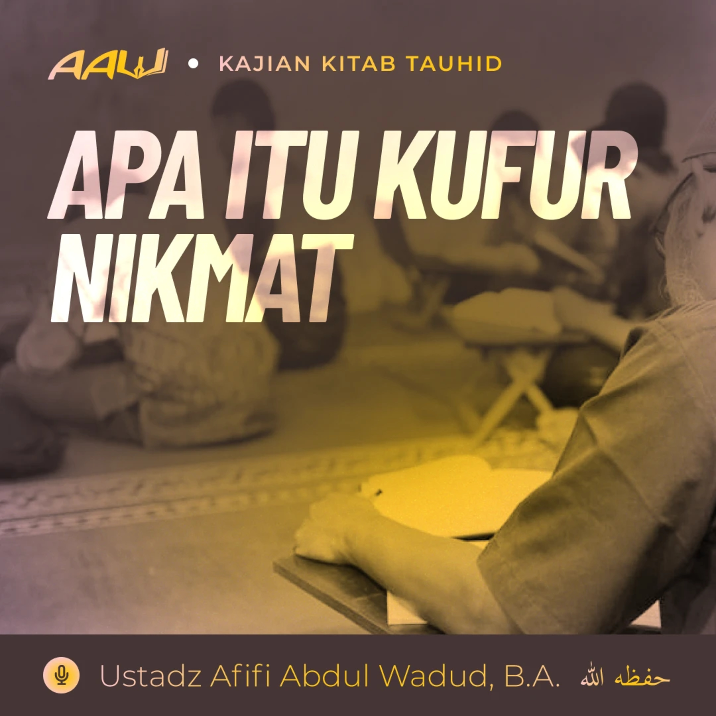 Ustadz Afifi Abdul Wadud, B.A