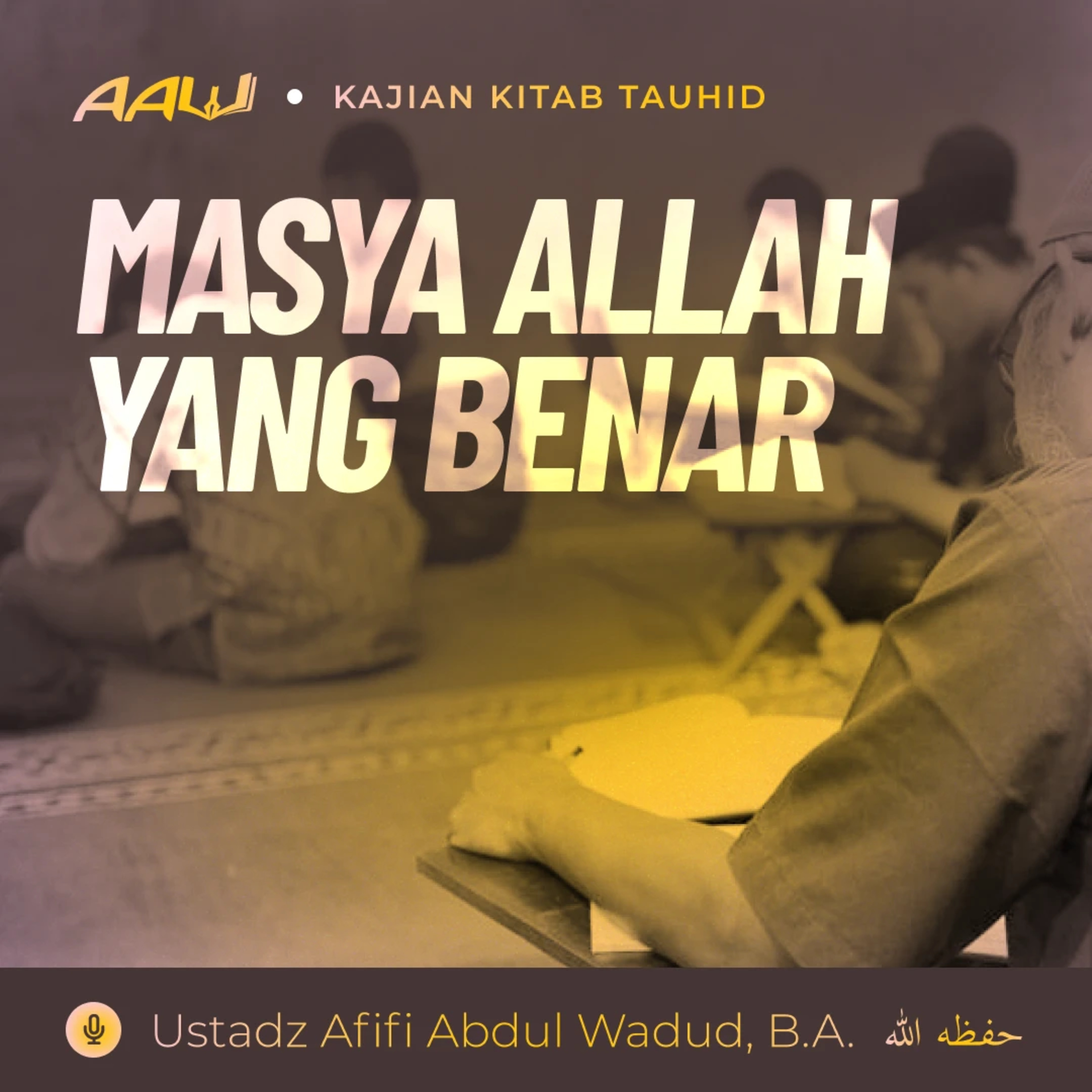 Ustadz Afifi Abdul Wadud, B.A