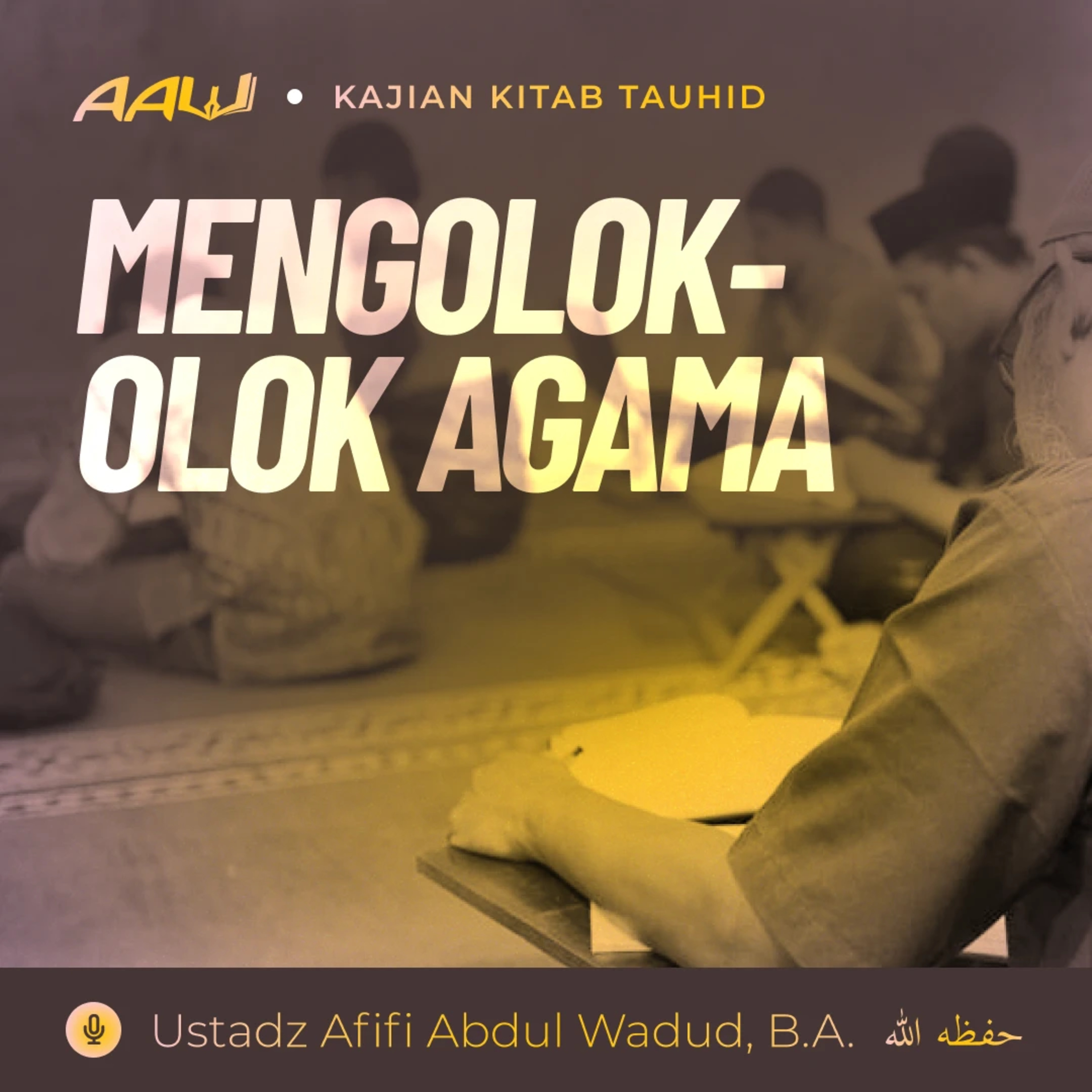 Ustadz Afifi Abdul Wadud, B.A