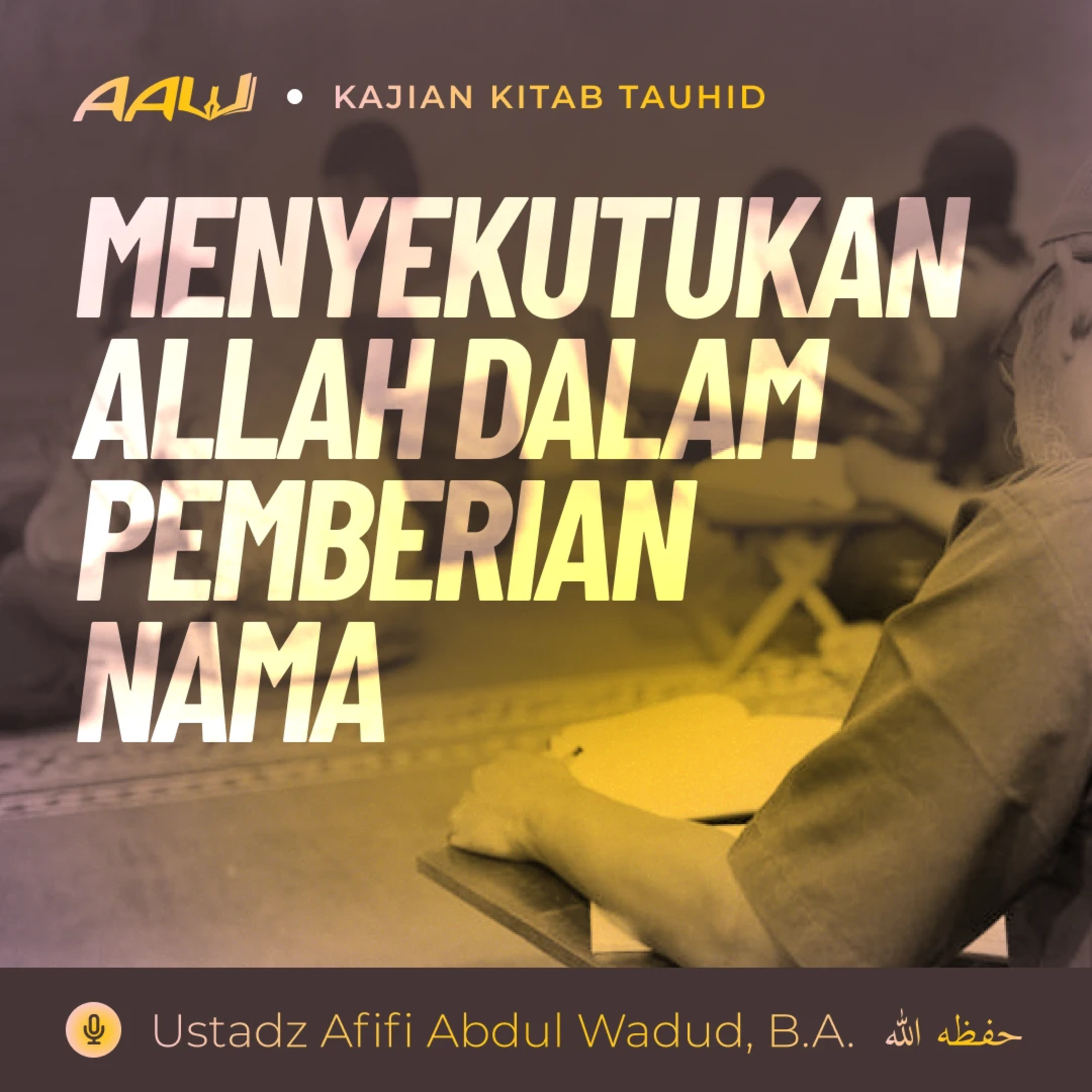 Ustadz Afifi Abdul Wadud, B.A