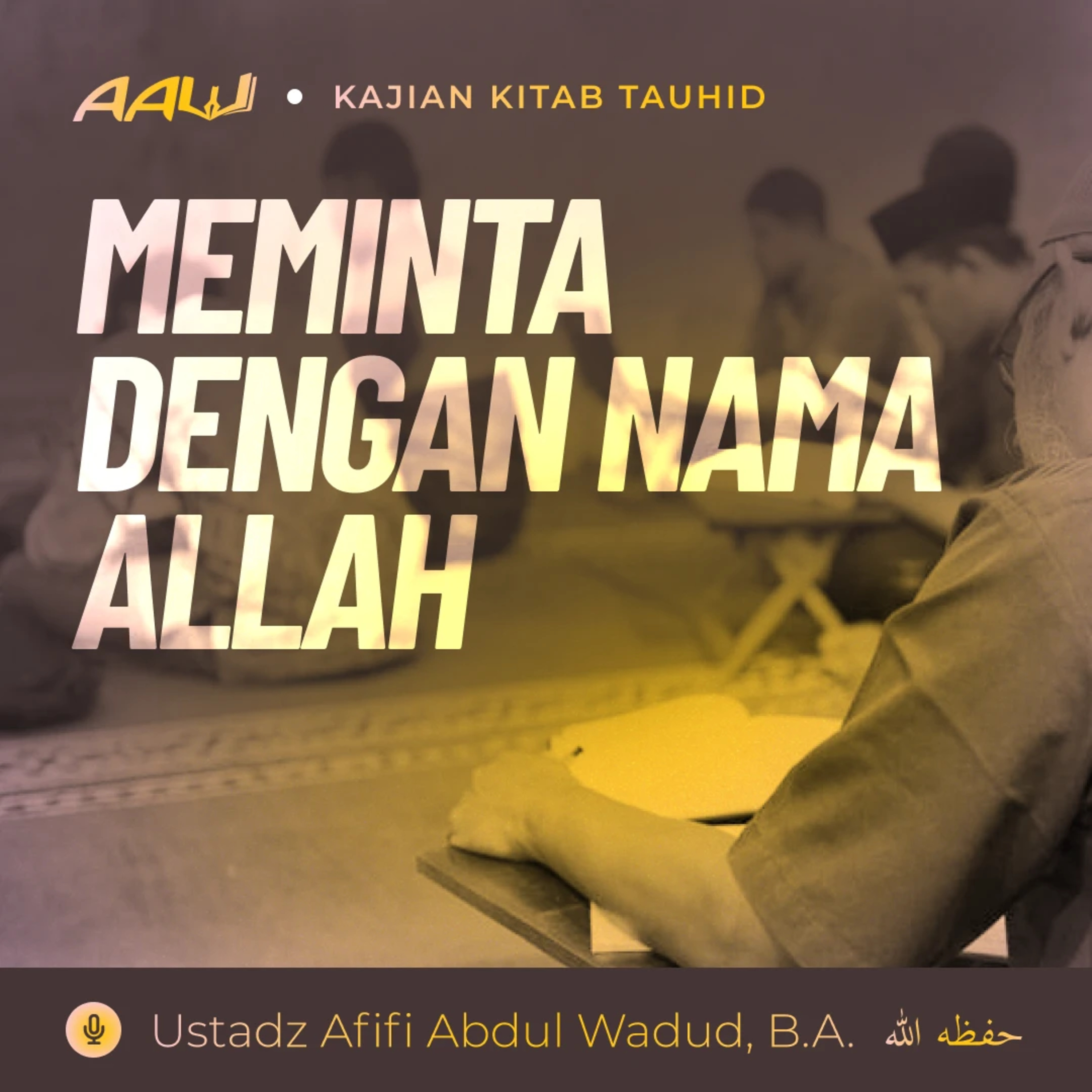 Ustadz Afifi Abdul Wadud, B.A