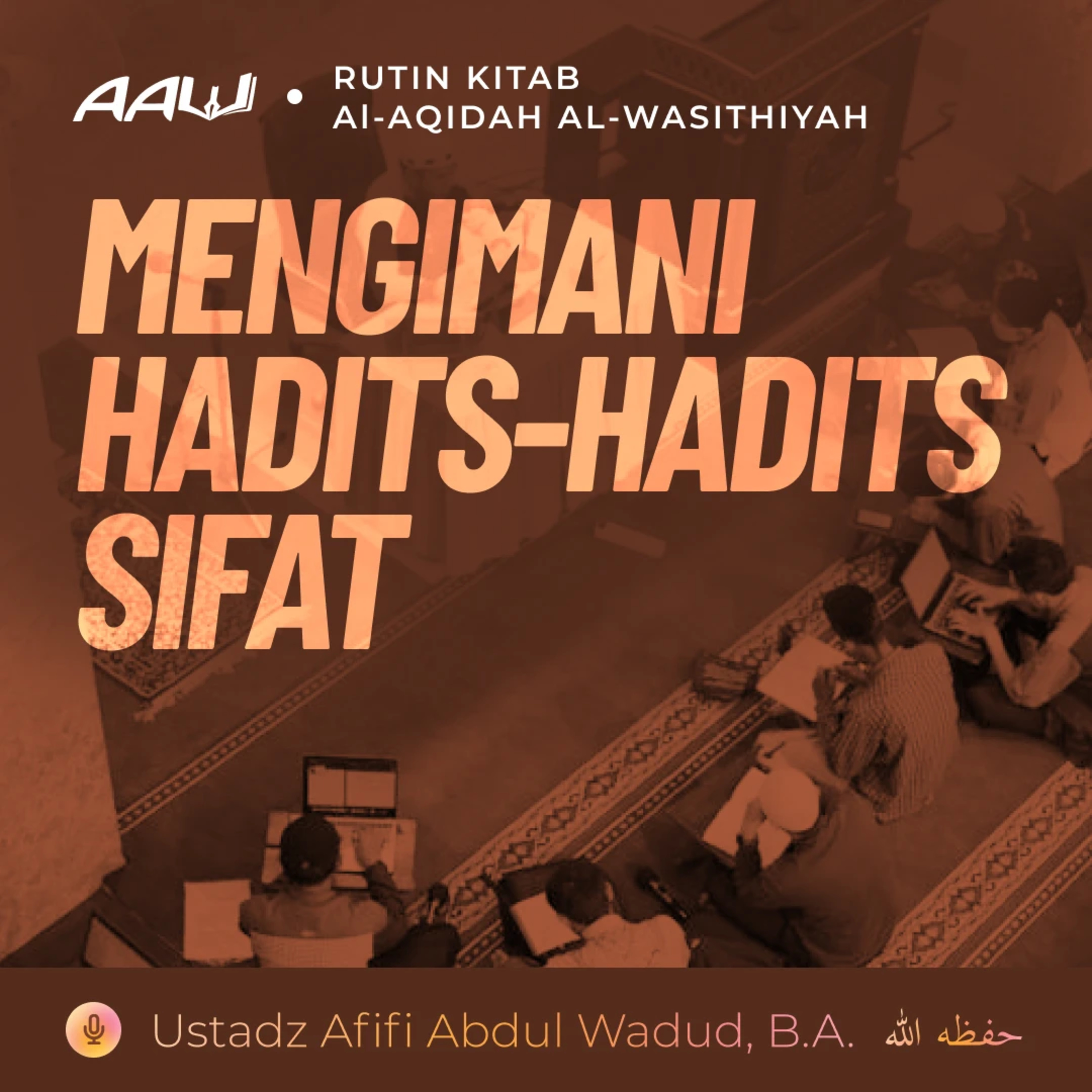 50. MENGIMANI HADITS-HADITS SIFAT | Al-Aqidah Al-Wasithiyah episode artwork
