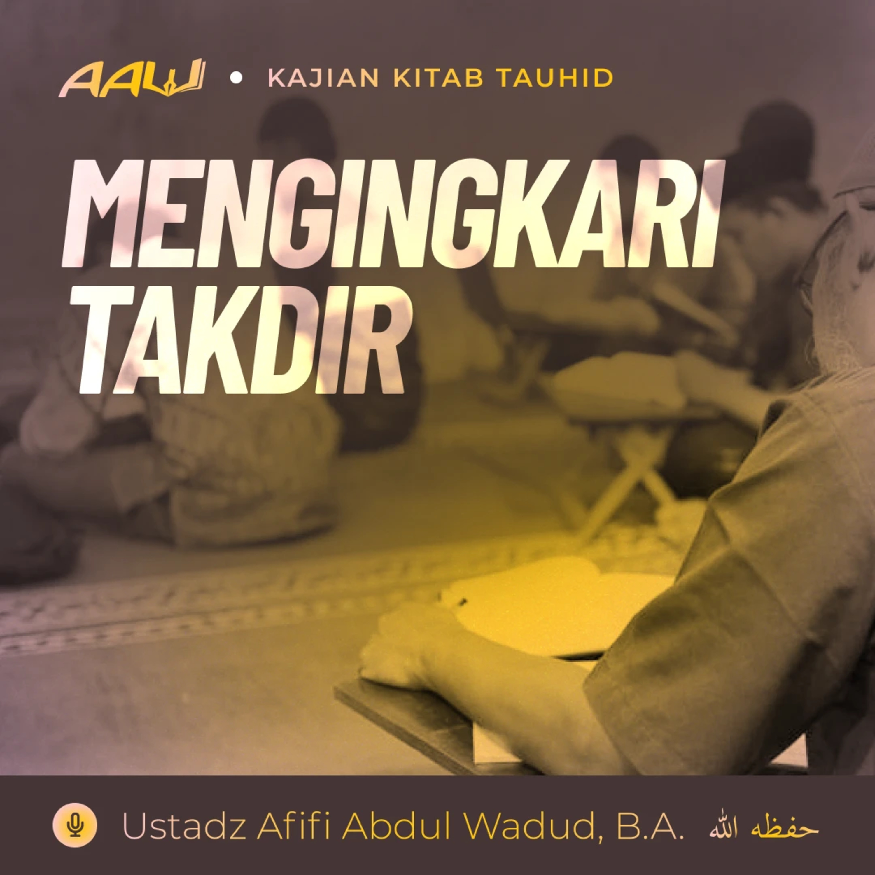 Ustadz Afifi Abdul Wadud, B.A