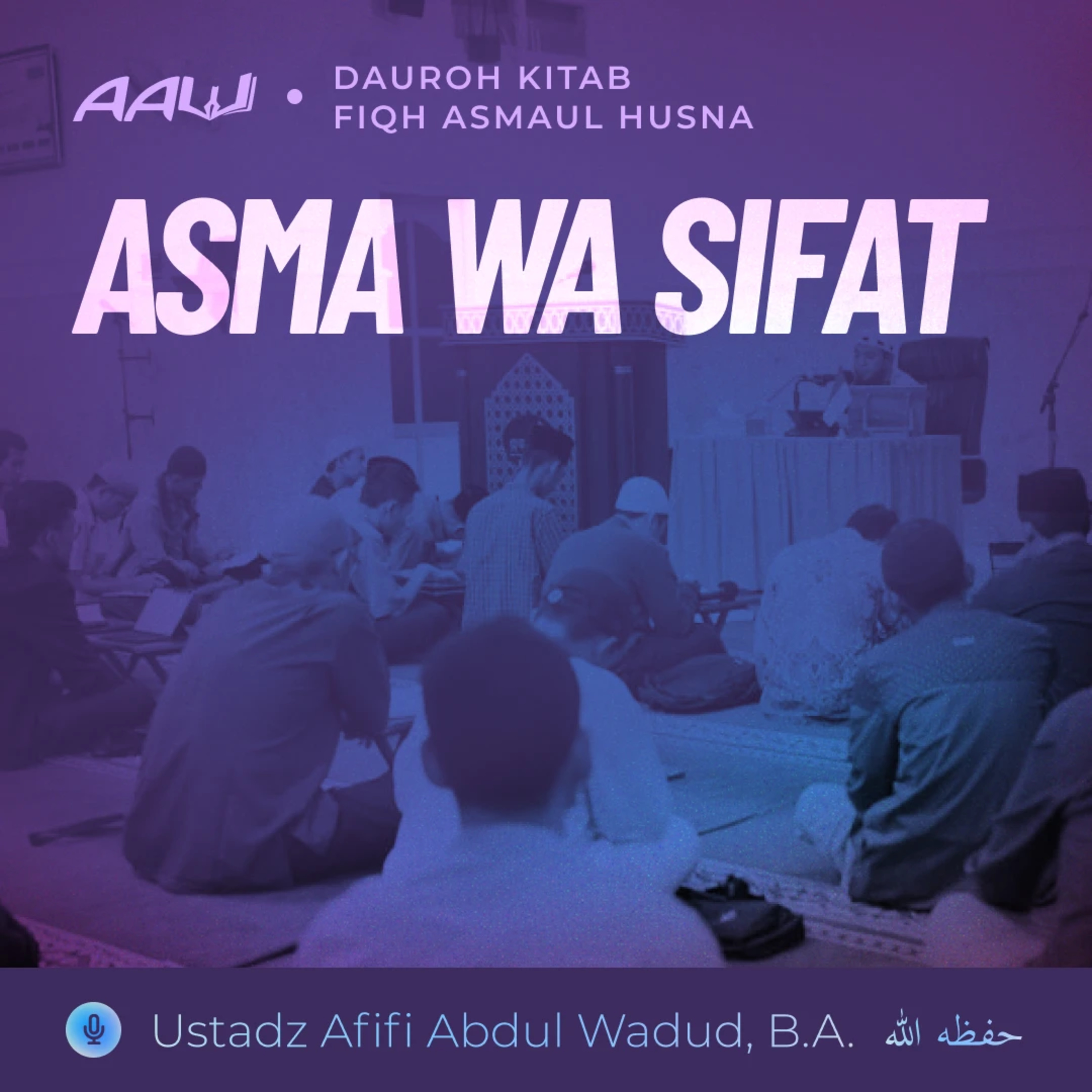 05. ASMA WA SIFAT | Fiqh Asmaul Husna episode artwork