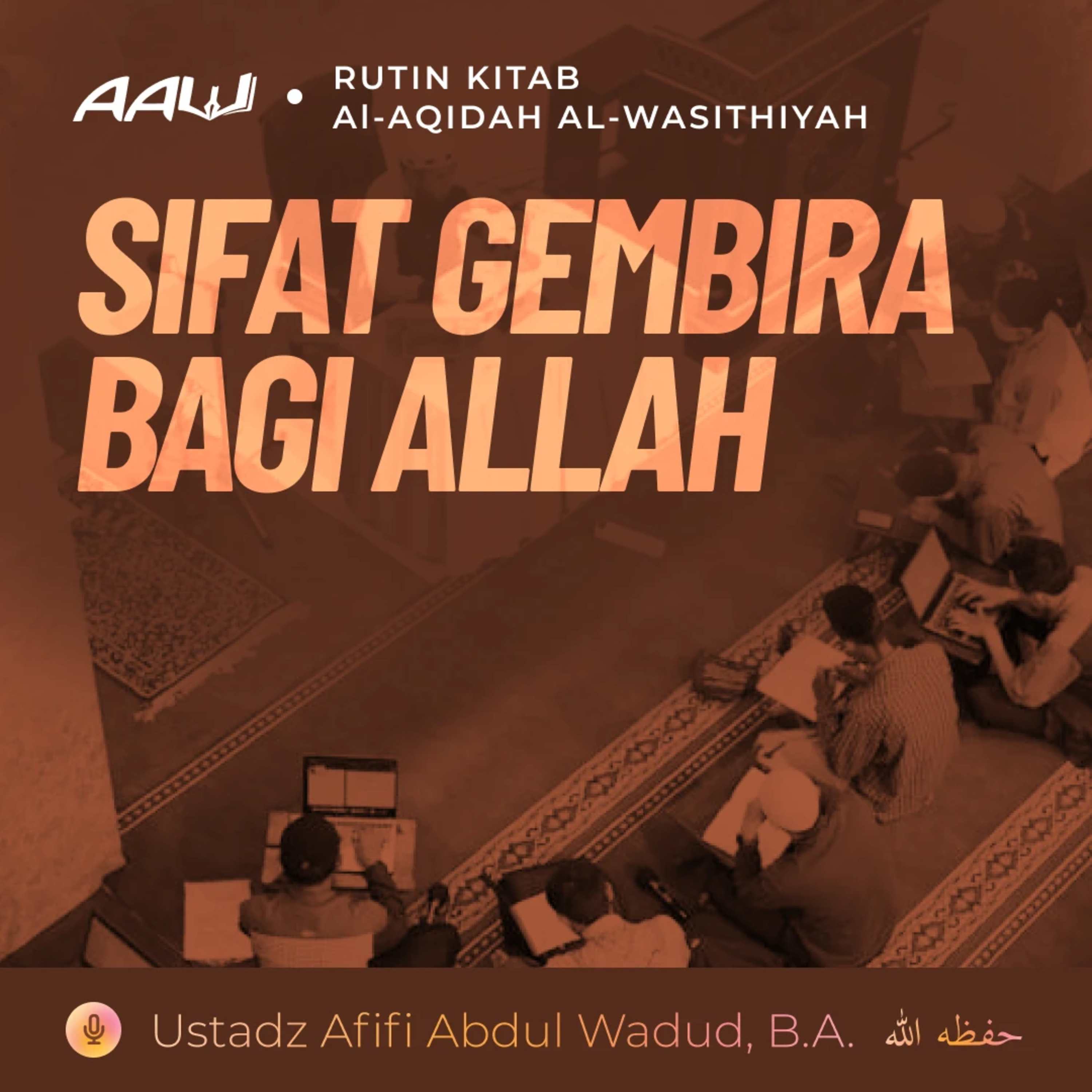 51. SIFAT GEMBIRA BAGI ALLAH | Al-Aqidah Al-Wasithiyah episode artwork