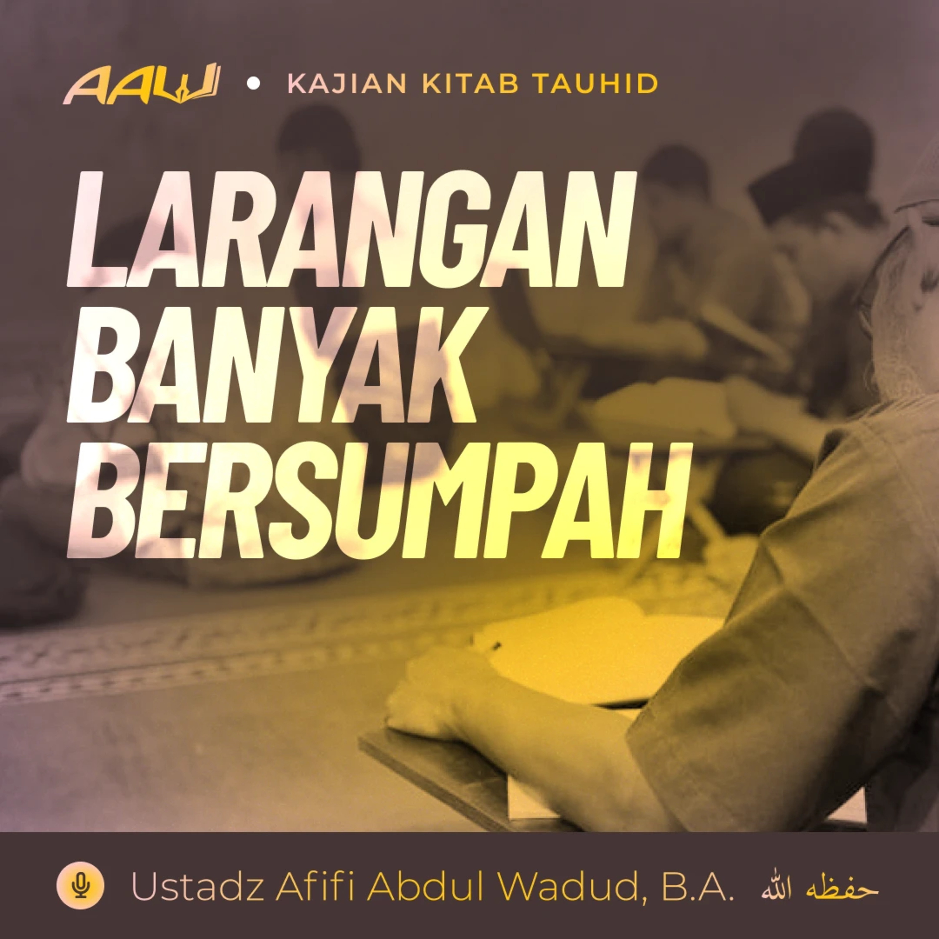 Ustadz Afifi Abdul Wadud, B.A
