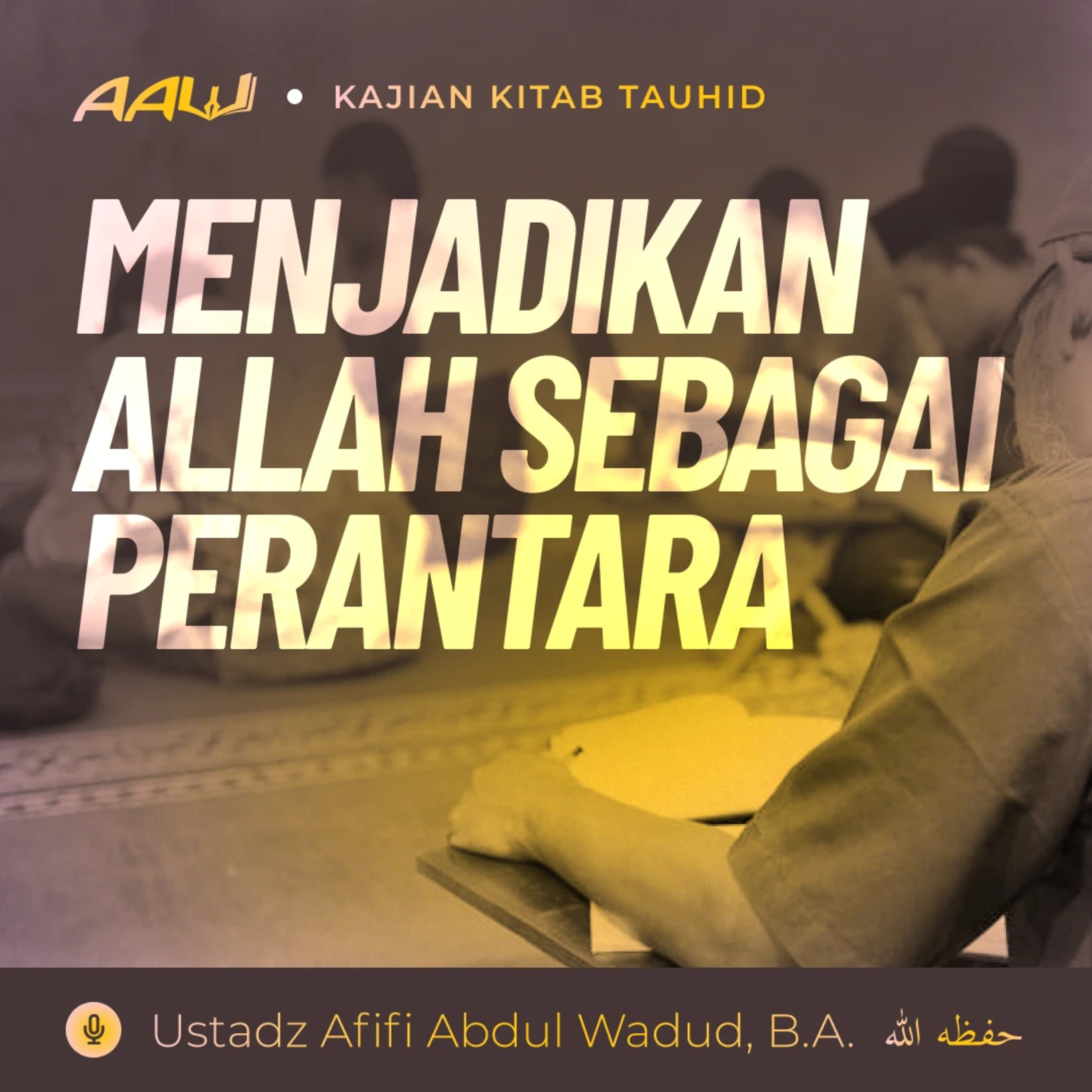 Ustadz Afifi Abdul Wadud, B.A