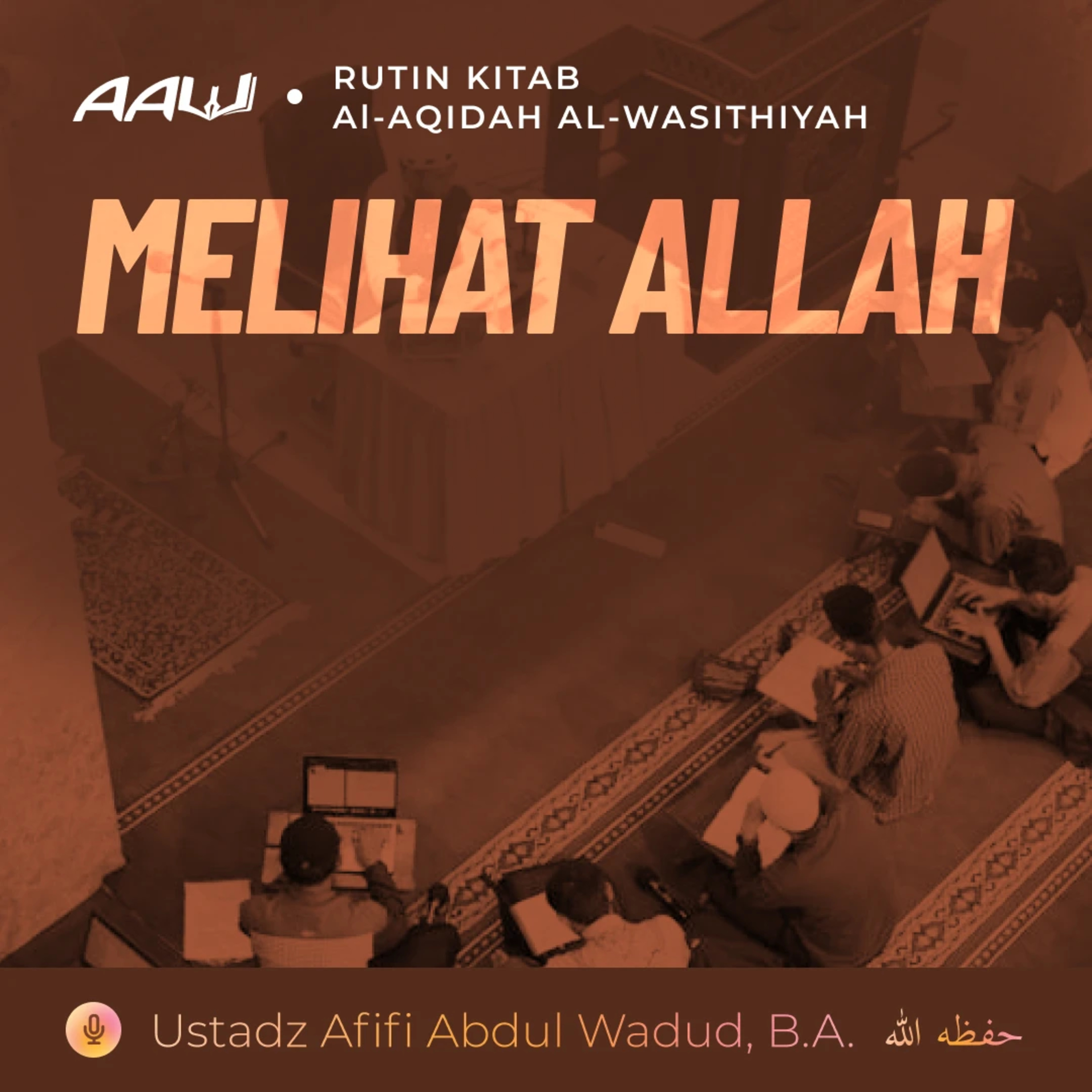 61. MELIHAT ALLAH | Al-Aqidah Al-Wasithiyah episode artwork